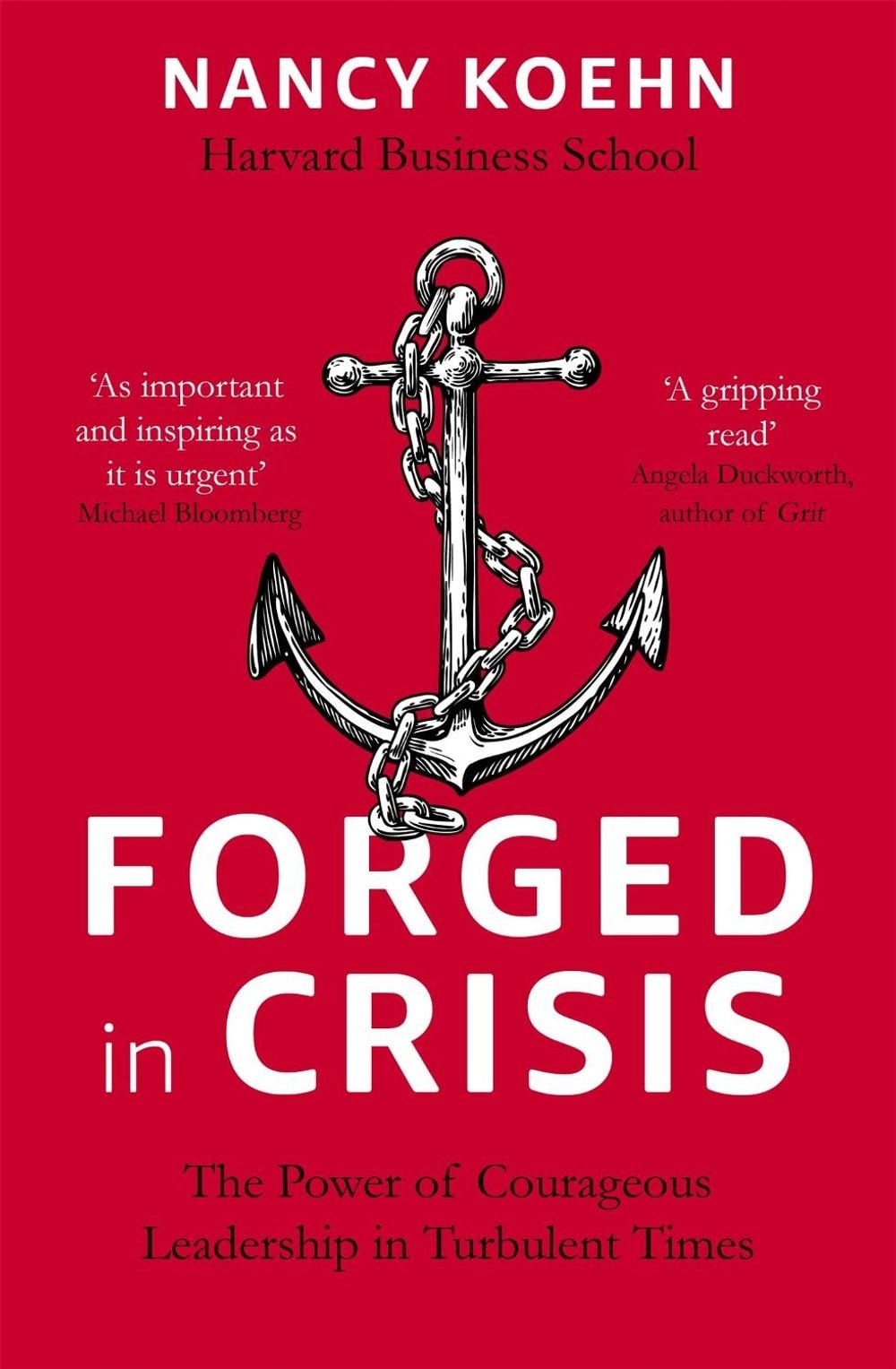 Forged in Crisis by Nancy Koehn - ISBN: 9781473674738