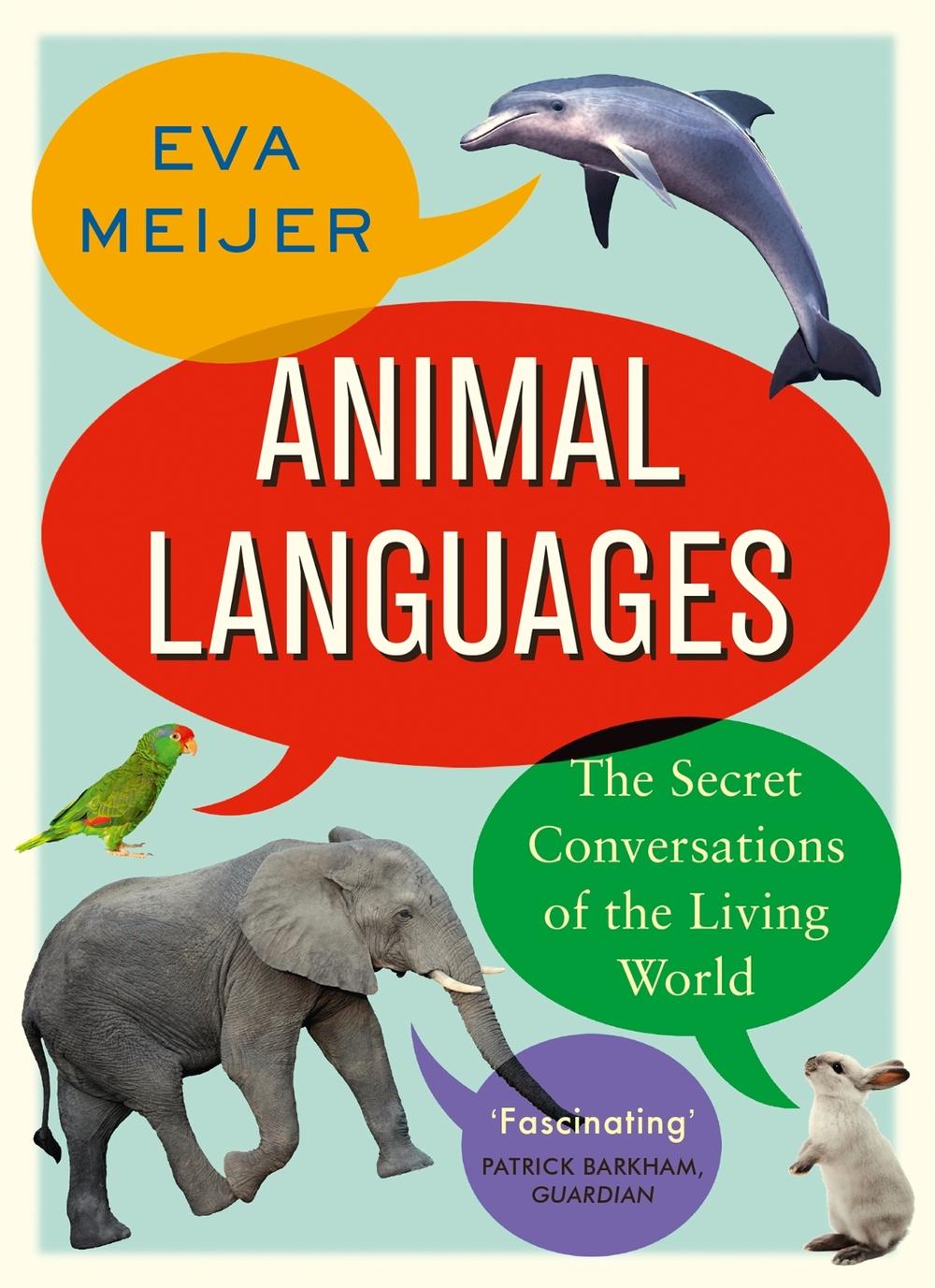 Animal Languages by Eva Meijer - ISBN: 9781473677685