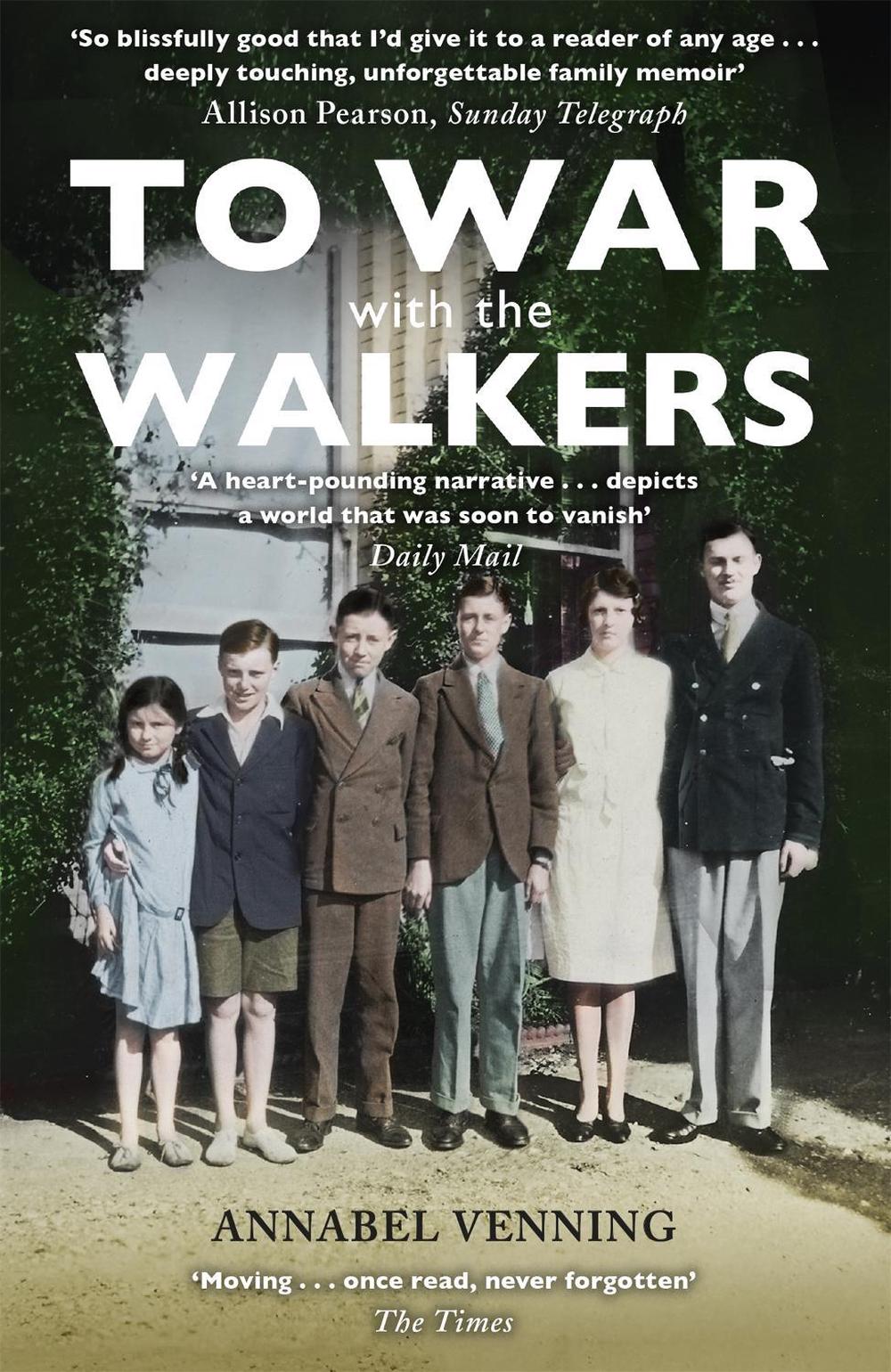 To War With the Walkers by Annabel Venning - ISBN: 9781473679320