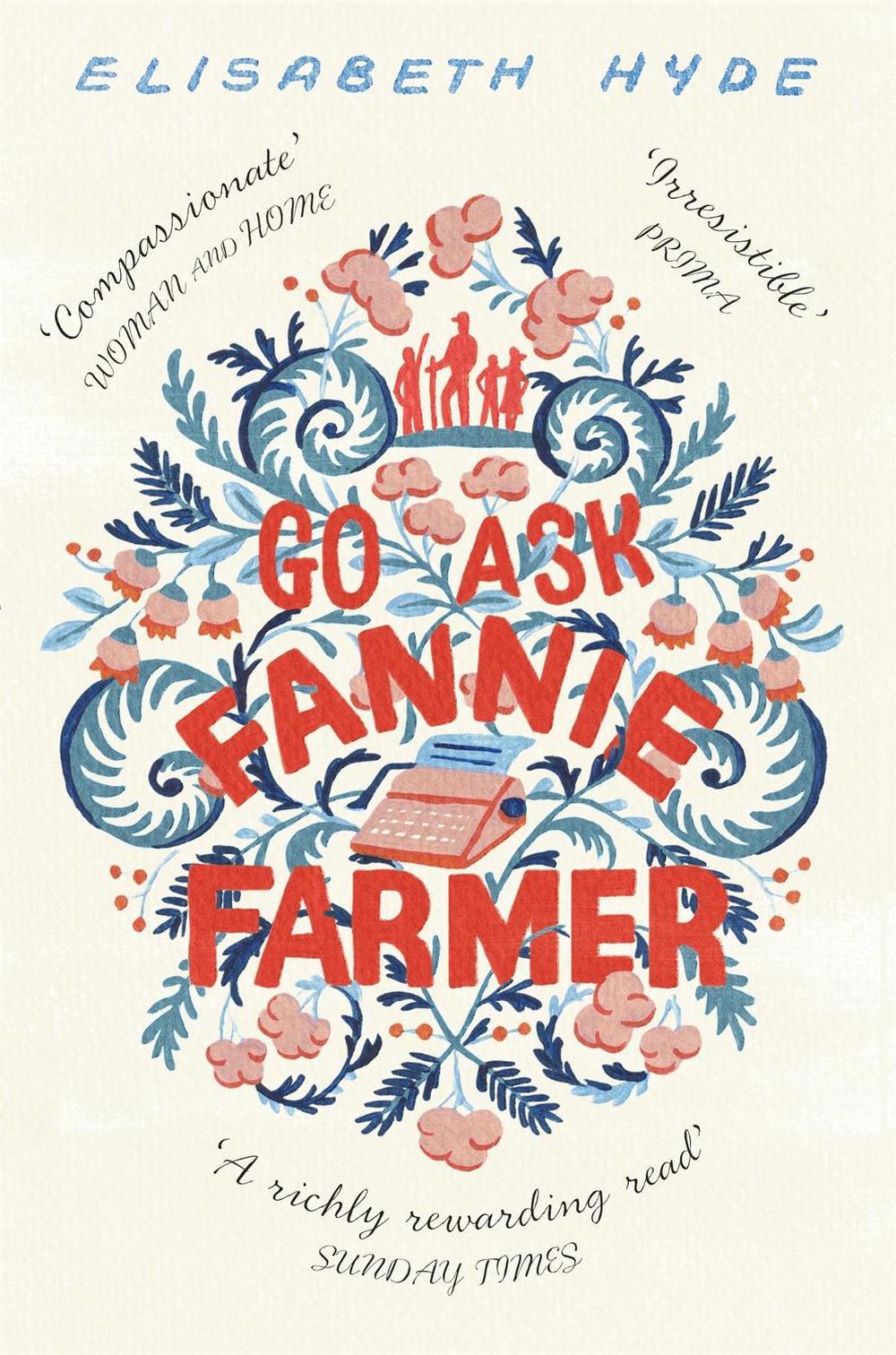 Go Ask Fannie Farmer by Elisabeth Hyde - ISBN: 9781473679764