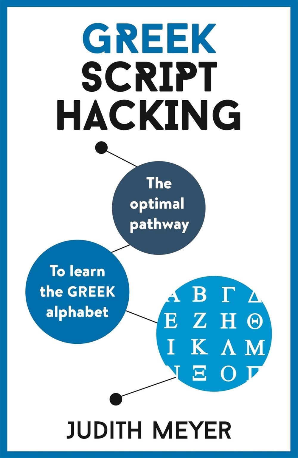 Greek Script Hacking by Judith Meyer - ISBN: 9781473679825