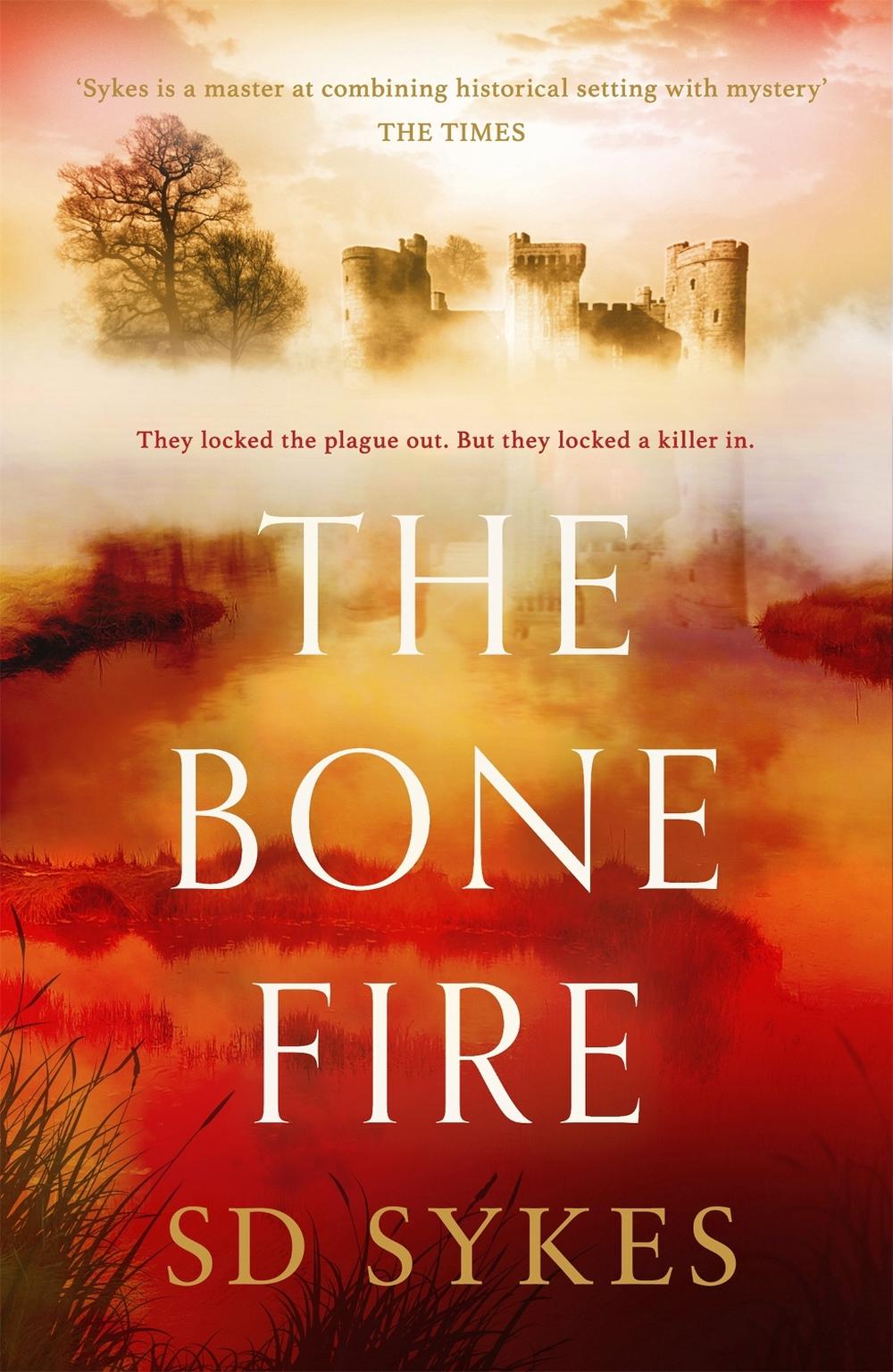 The Bone Fire by S.D. Sykes - ISBN: 9781473680005