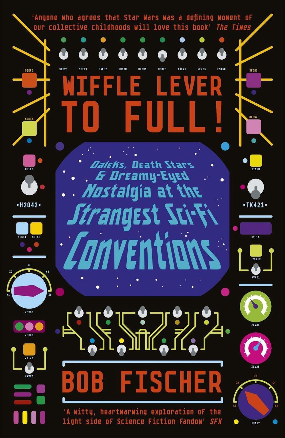 Wiffle Lever to Full! by Bob Fischer - ISBN: 9781473680951