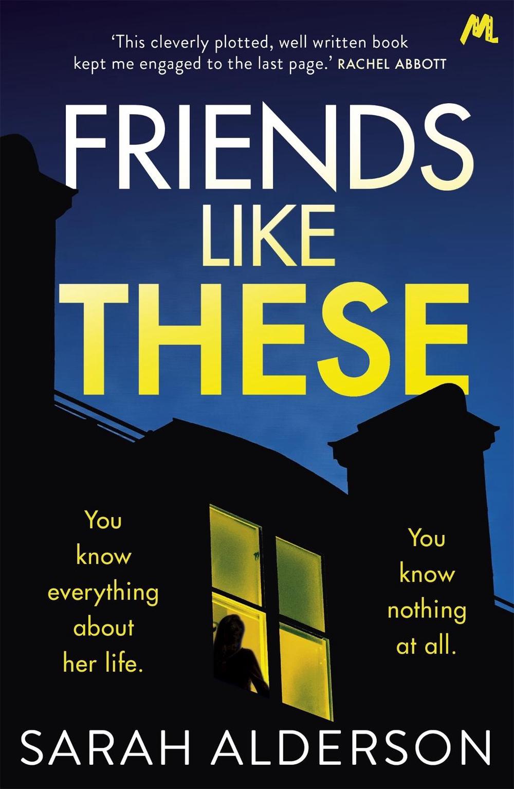 Friends Like These by Sarah Alderson - ISBN: 9781473681828