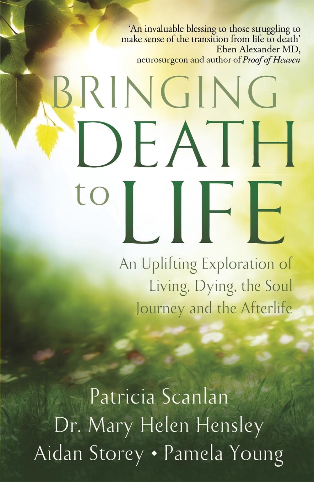 Bringing Death to Life by Patricia Scanlan - ISBN: 9781473681934