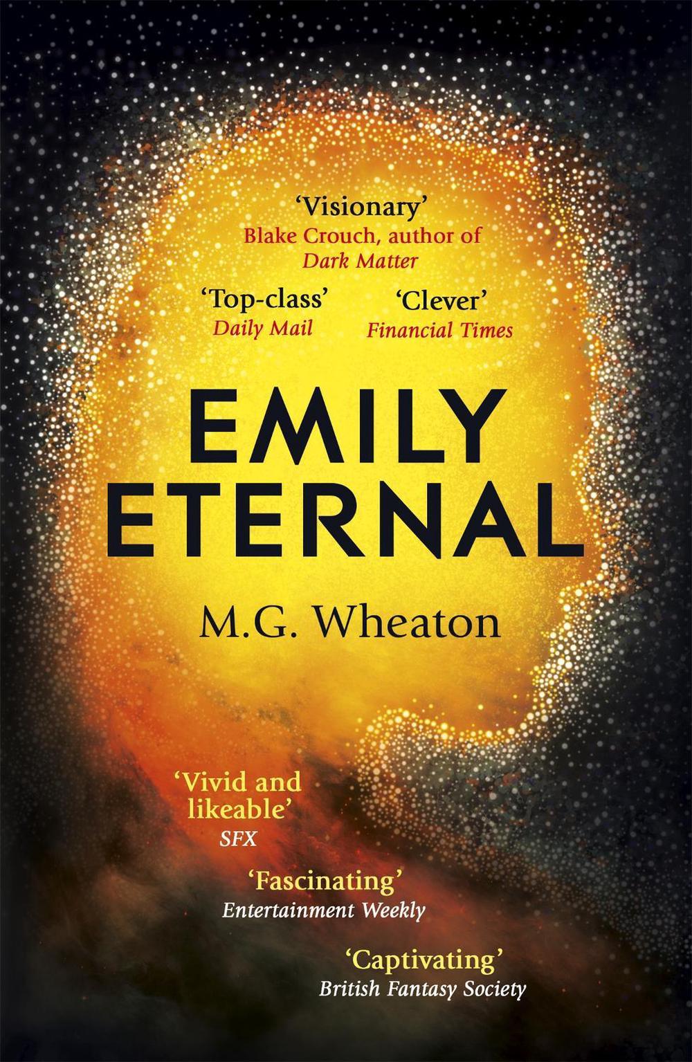 Emily Eternal by M.G. Wheaton - ISBN: 9781473681972