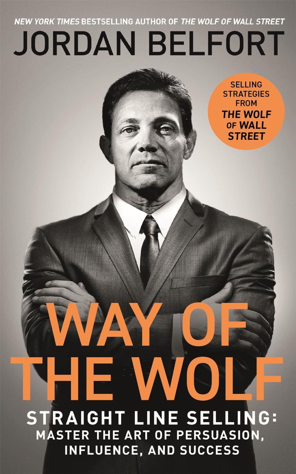Way of the Wolf by Jordan Belfort - ISBN: 9781473682160