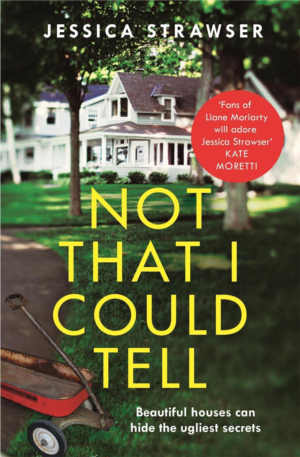 Not That I Could Tell by Jessica Strawser - ISBN: 9781473682214