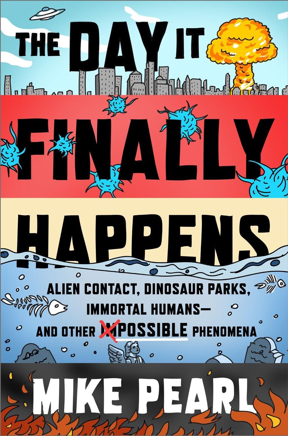 The Day It Finally Happens by Mike Pearl - ISBN: 9781473685635