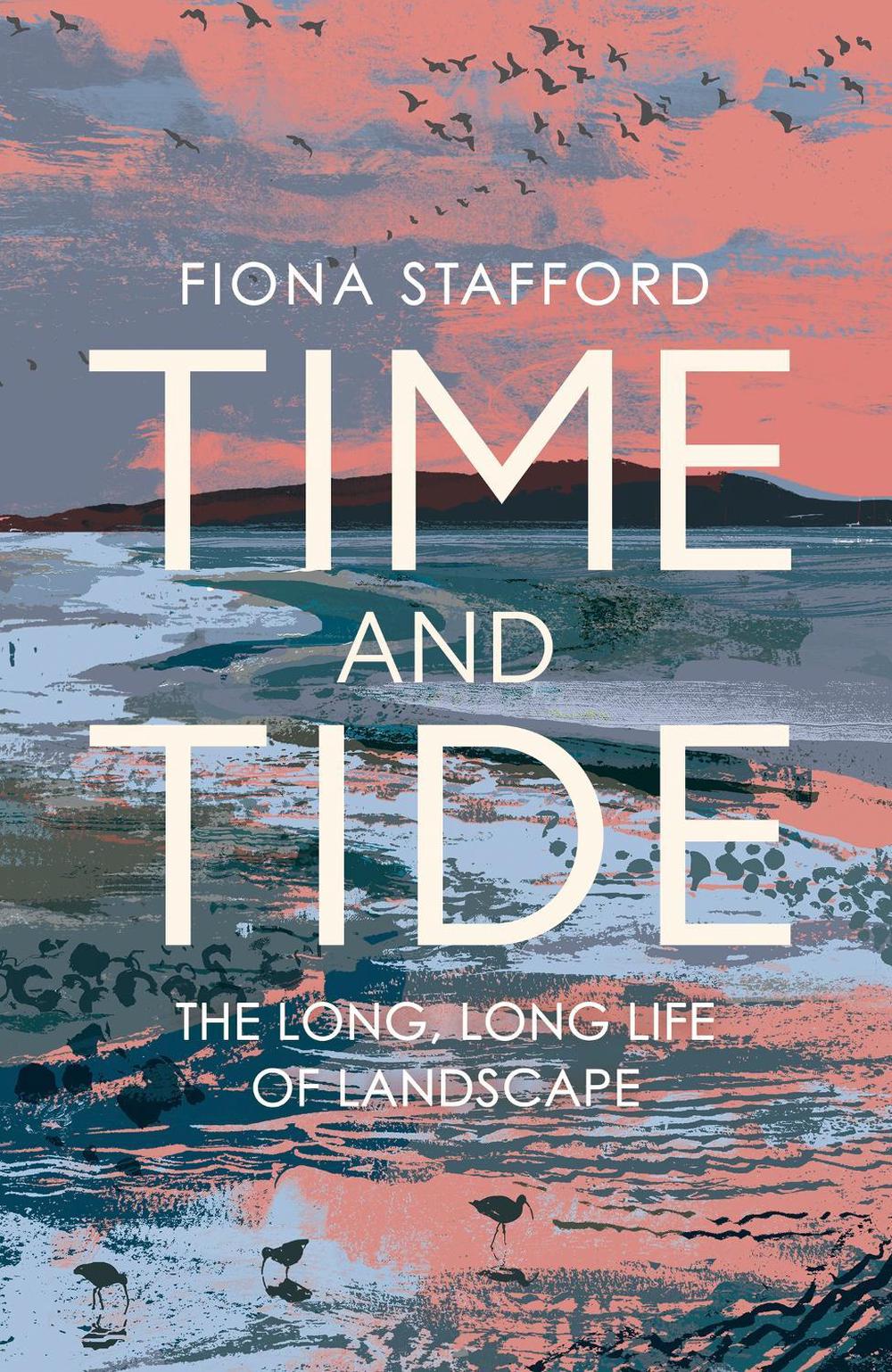 Time and Tide by Fiona Stafford - ISBN: 9781473686328