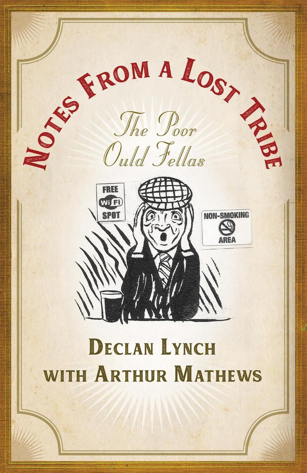 Notes from a Lost Tribe by Declan Lynch - ISBN: 9781473687301