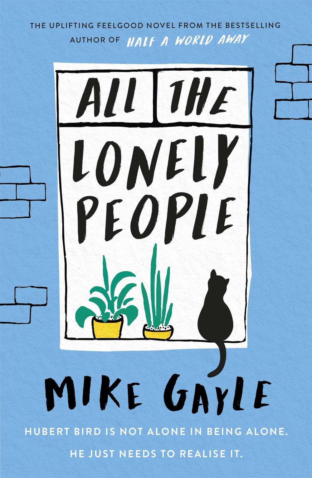 All The Lonely People by Mike Gayle - ISBN: 9781473687387