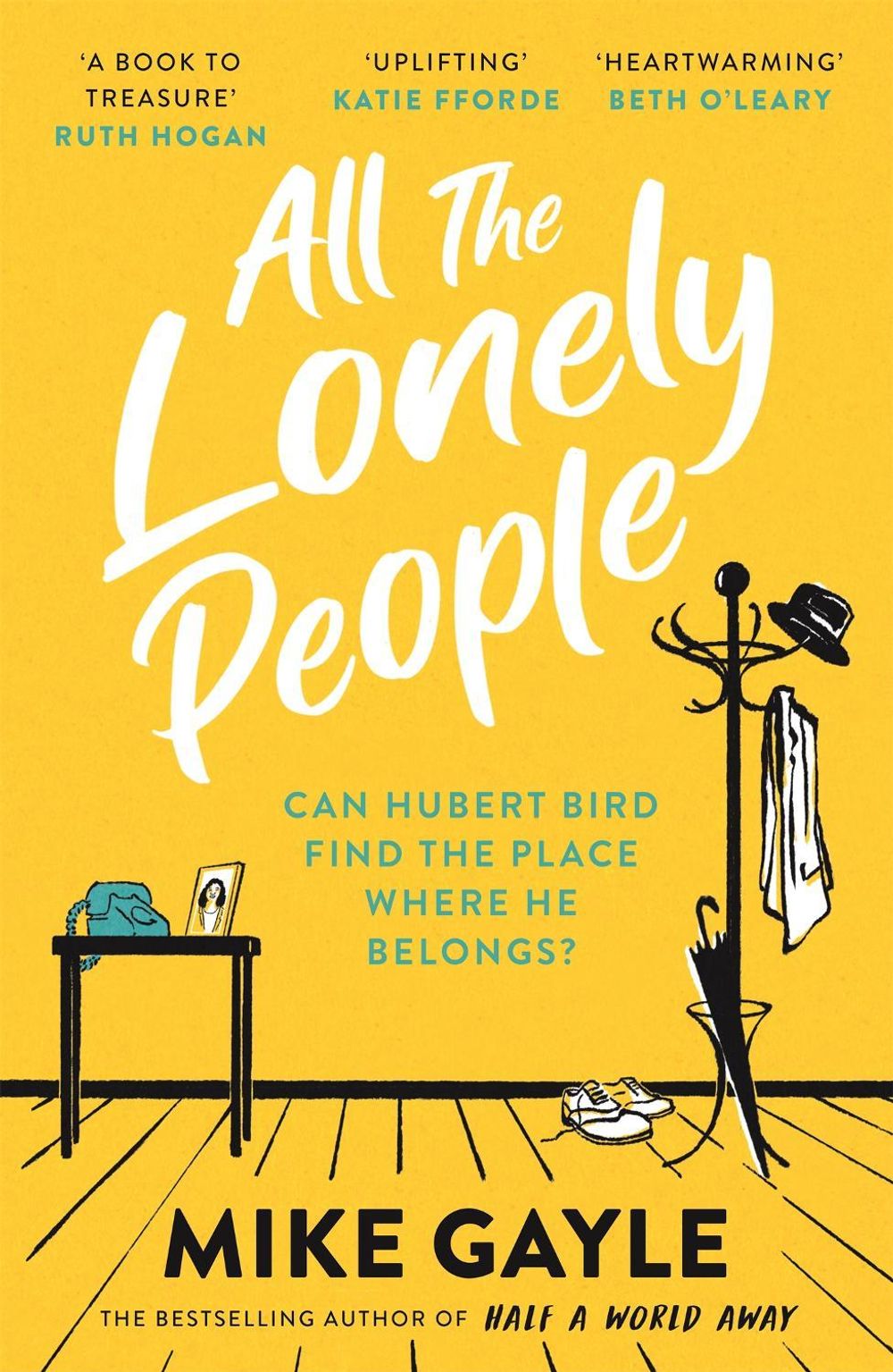 All The Lonely People by Mike Gayle - ISBN: 9781473687417
