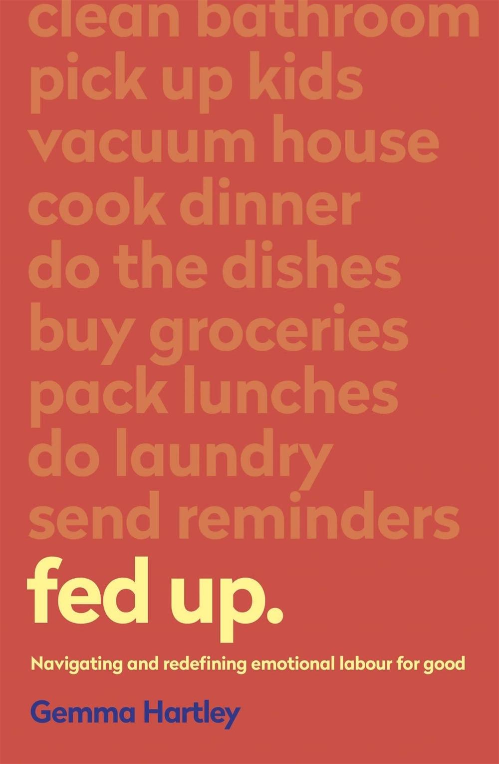 Fed Up by Gemma Hartley - ISBN: 9781473687462