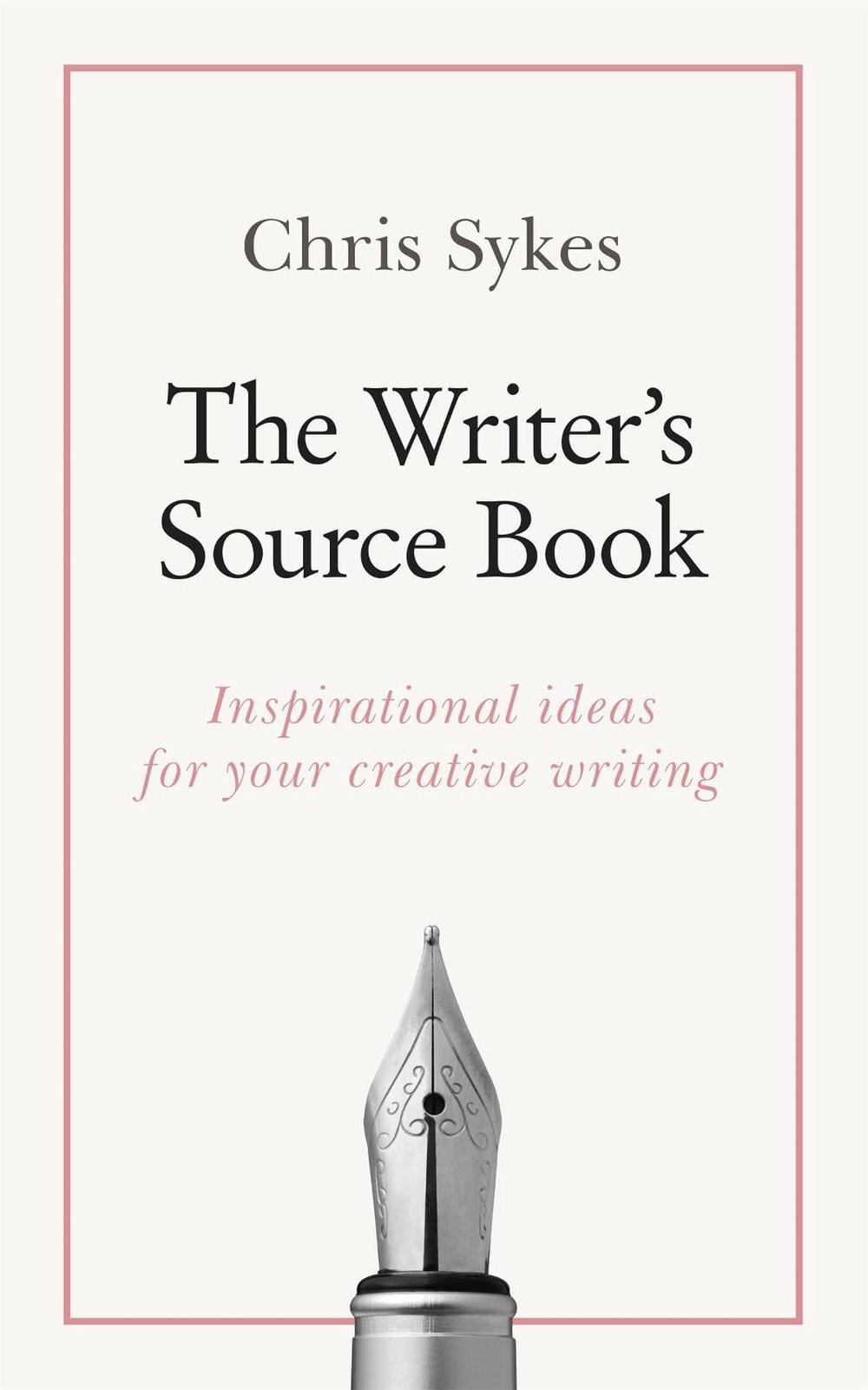 The Writer's Source Book by Chris Sykes - ISBN: 9781473688476