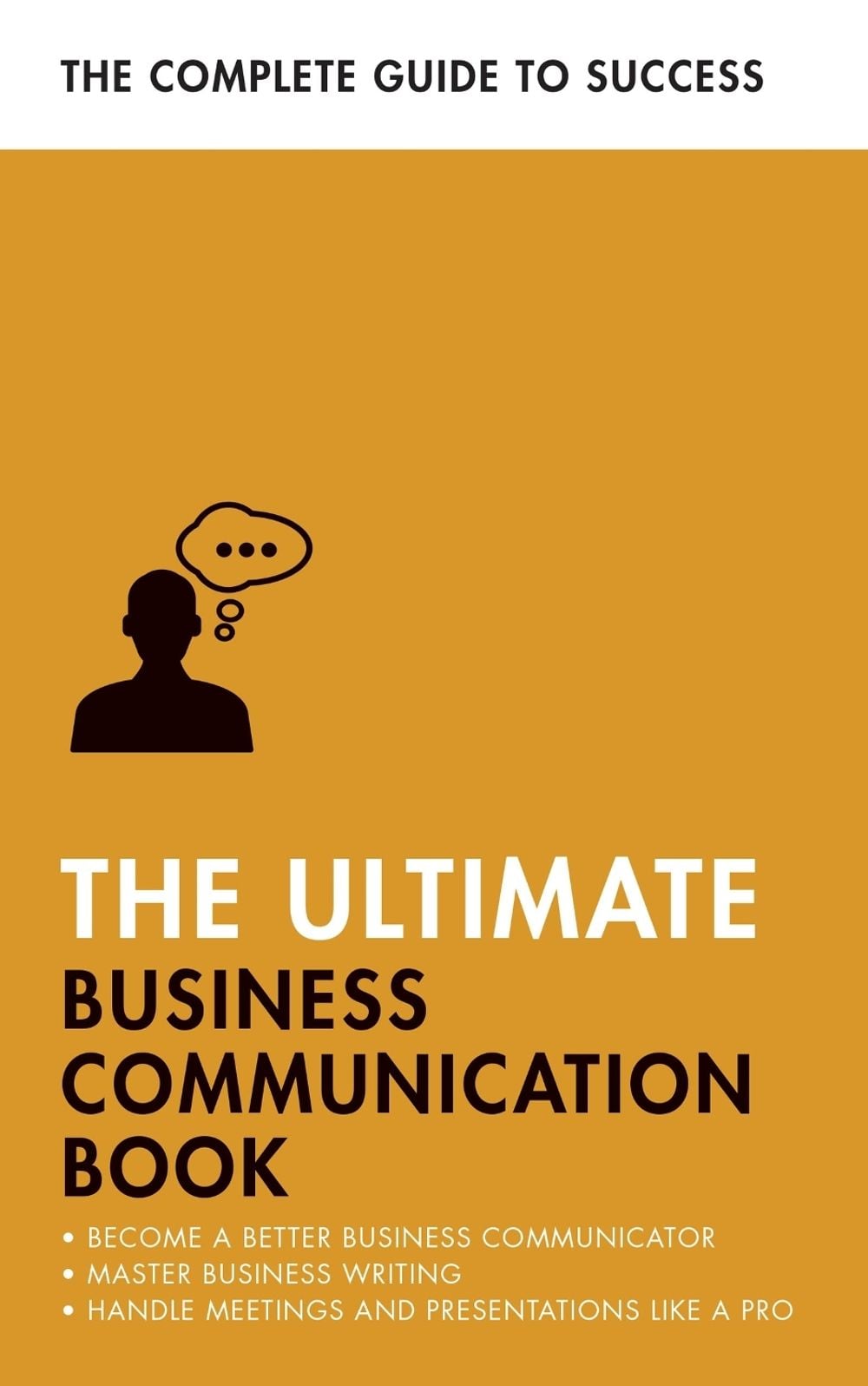 The Ultimate Business Communication Book by David Cotton - ISBN: 9781473689091
