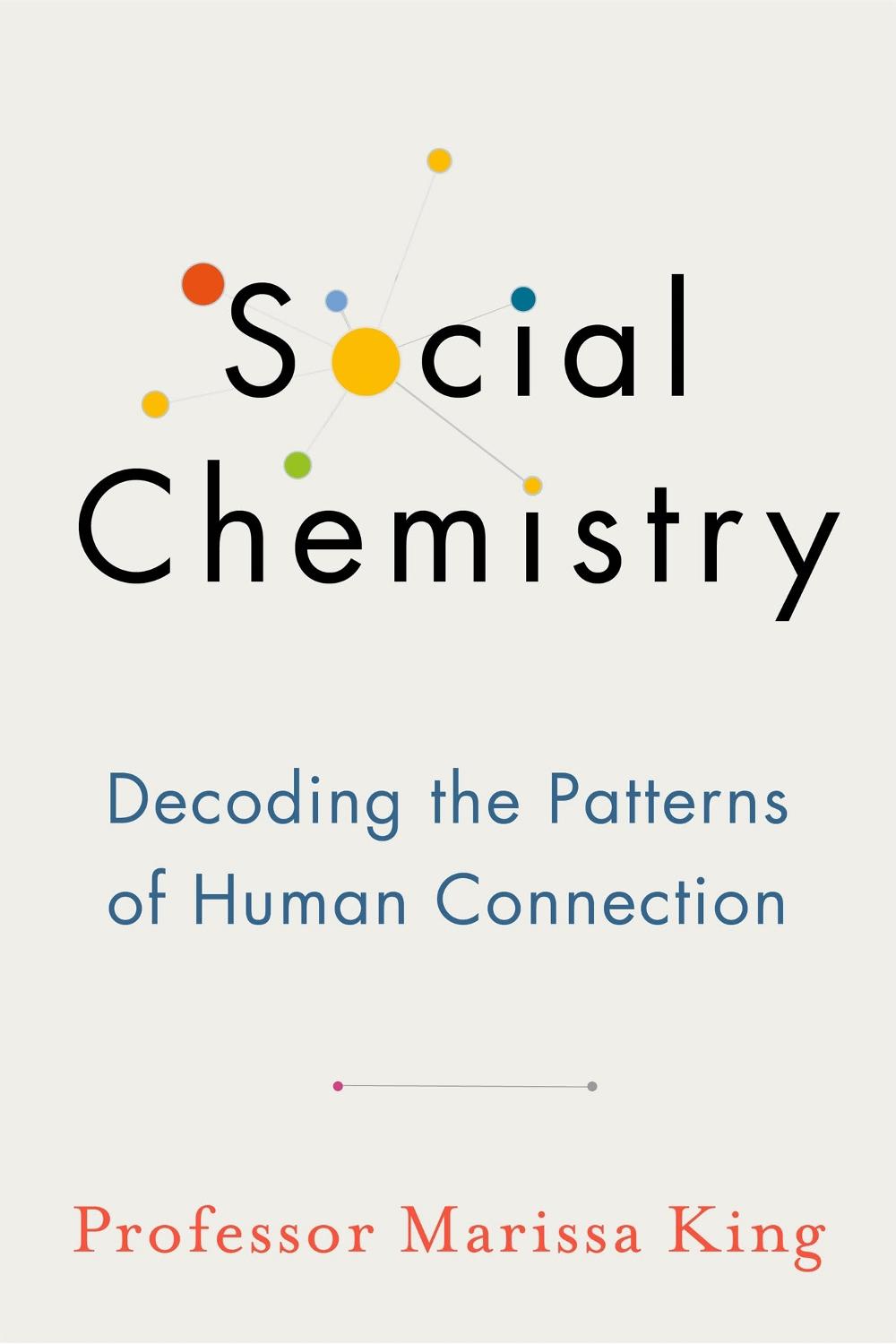 Social Chemistry by Marissa King - ISBN: 9781473689527