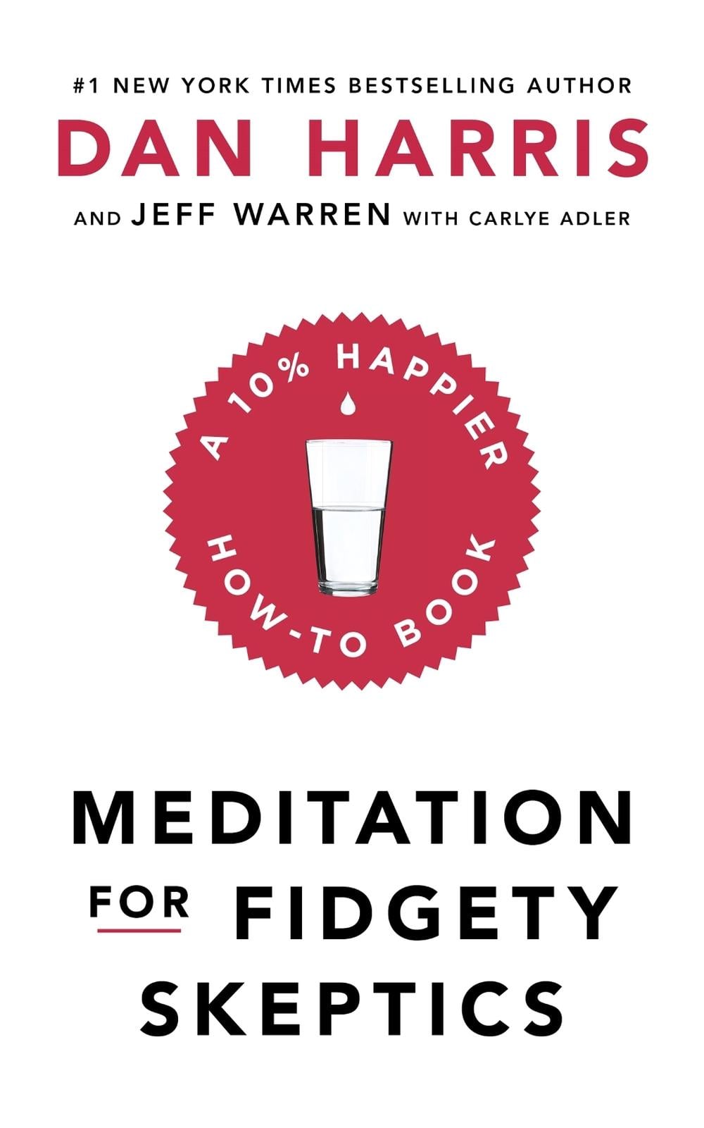 Meditation For Fidgety Skeptics by Dan Harris - ISBN: 9781473691391
