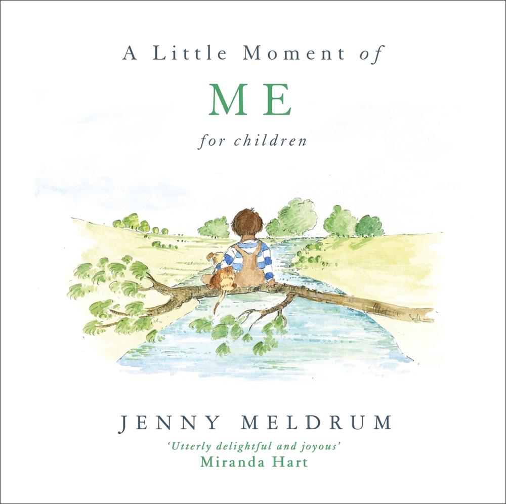 A Little Moment of Me for Children by Jenny Meldrum - ISBN: 9781473691698