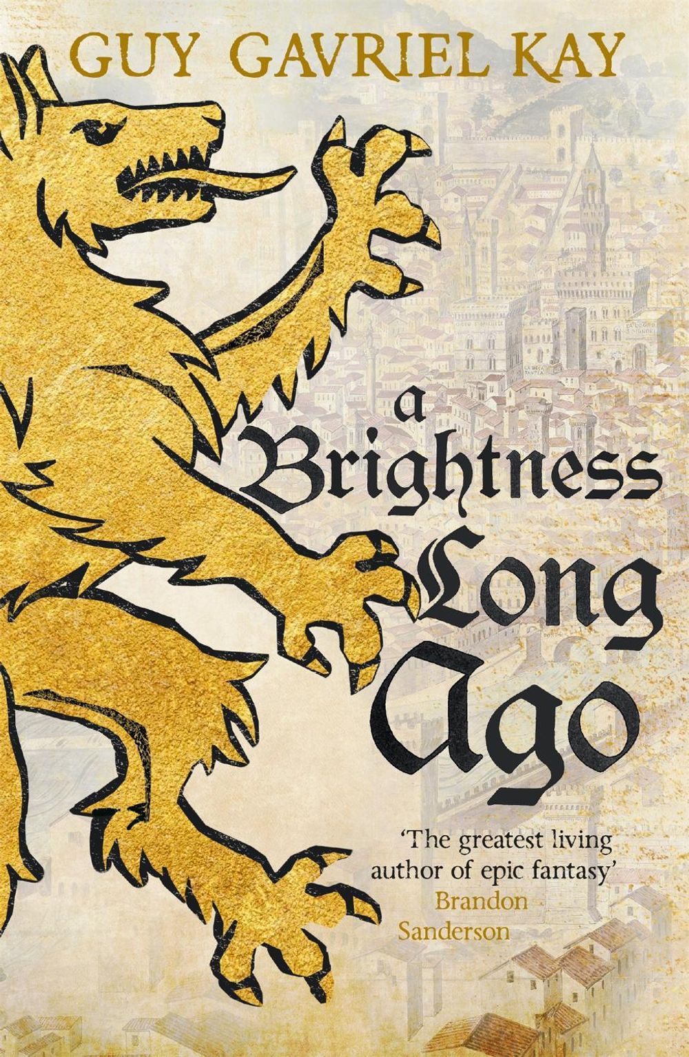 A Brightness Long Ago by Guy Gavriel Kay - ISBN: 9781473692374