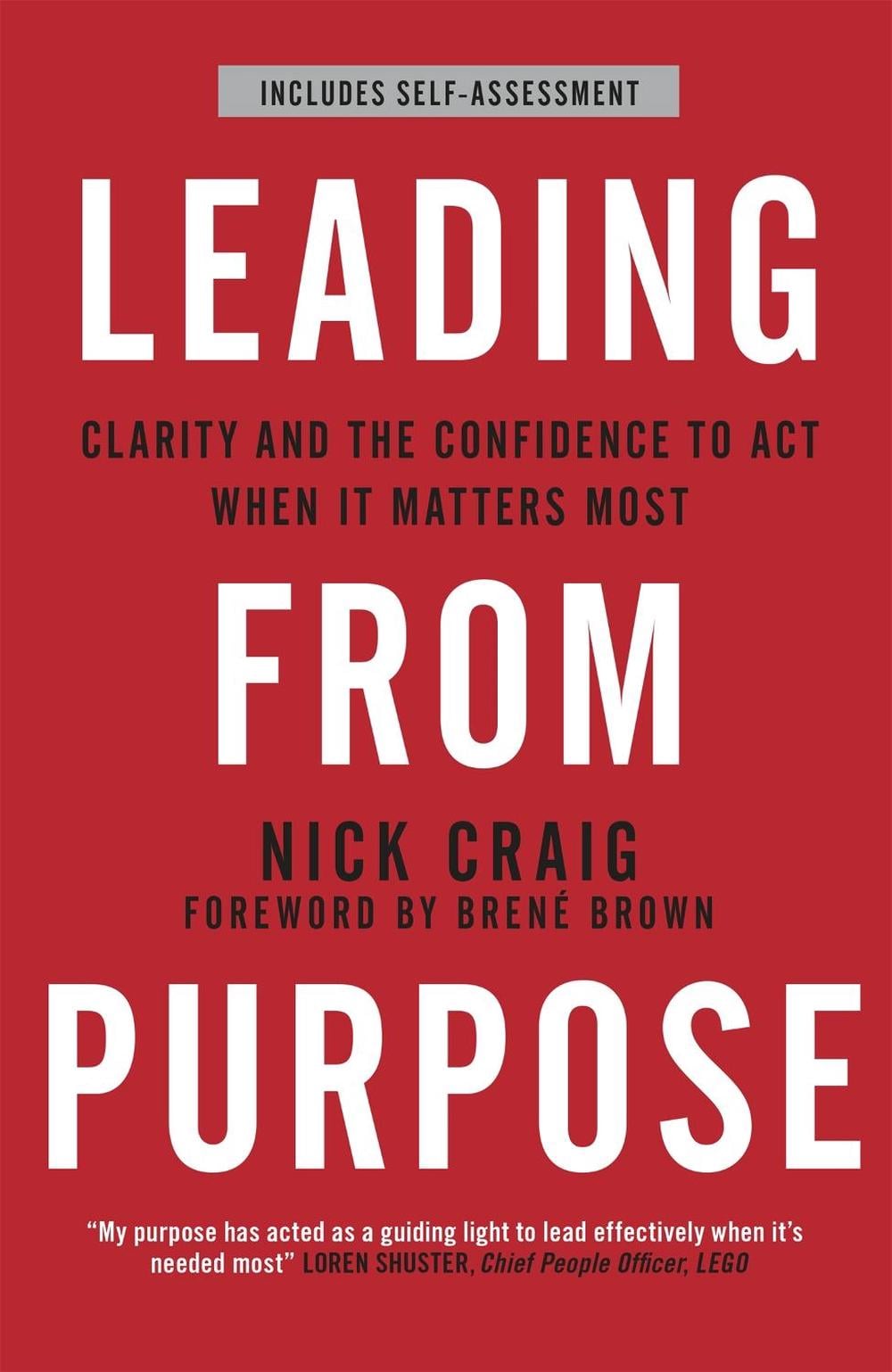 Leading from Purpose by Nick Craig - ISBN: 9781473693265