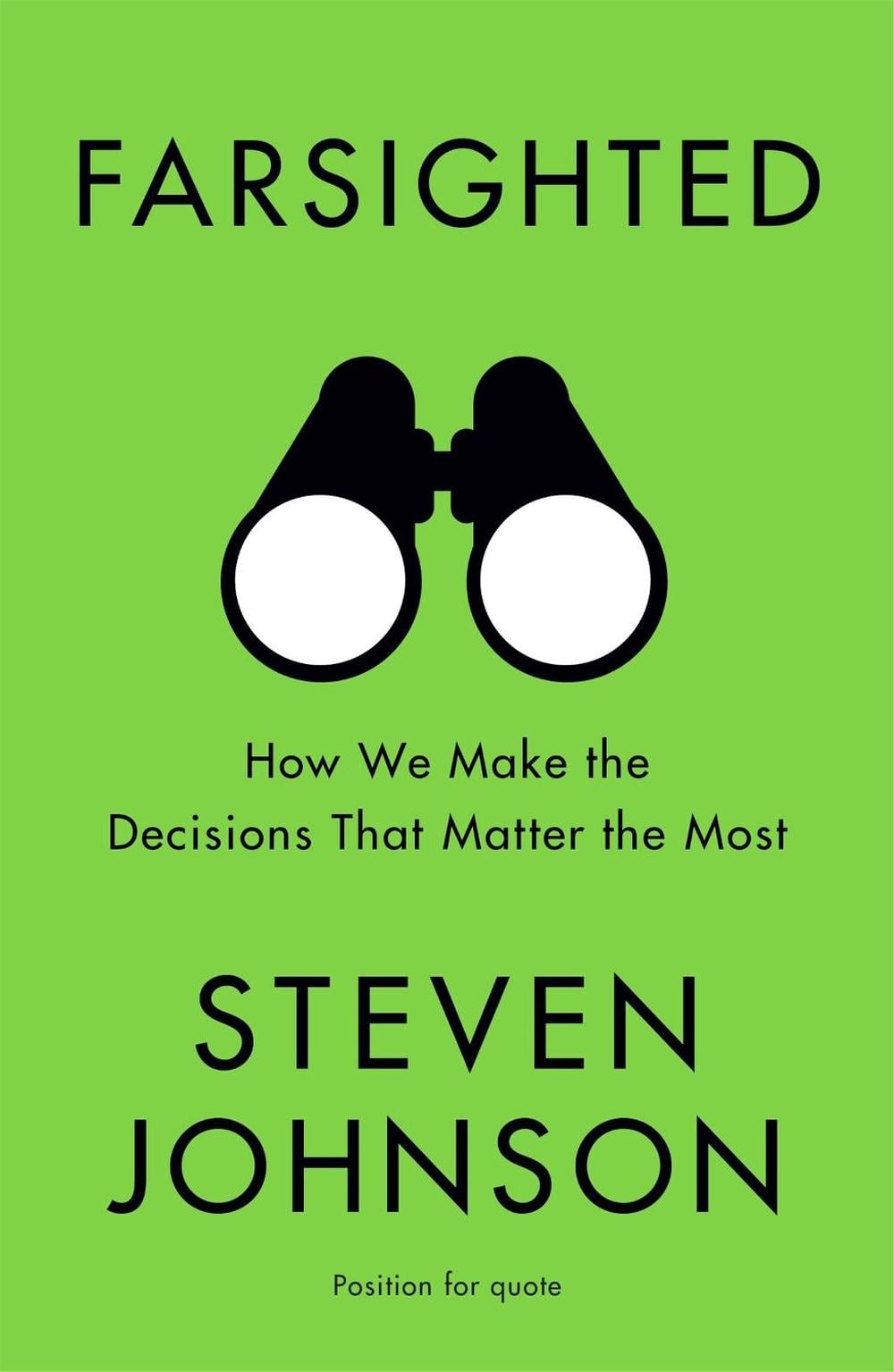 Farsighted by Steven Johnson - ISBN: 9781473693661