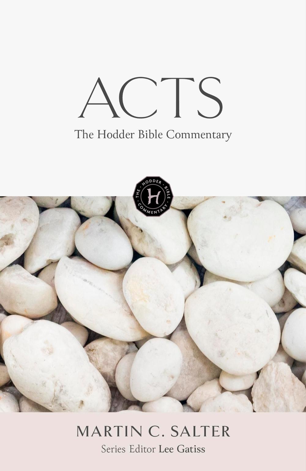 The Hodder Bible Commentary: Acts by Martin Salter - ISBN: 9781473694965