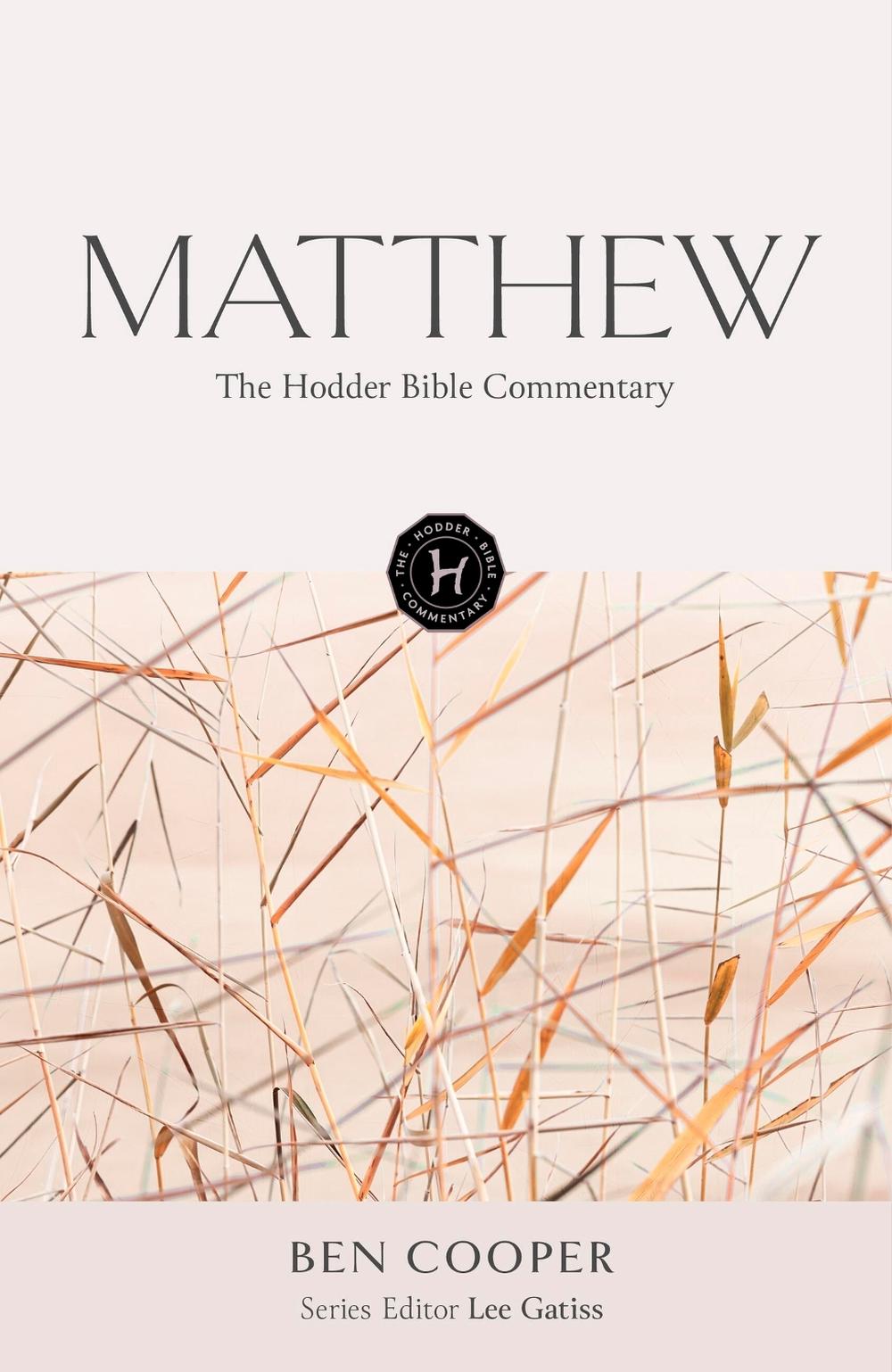 The Hodder Bible Commentary: Matthew, 9781473695030