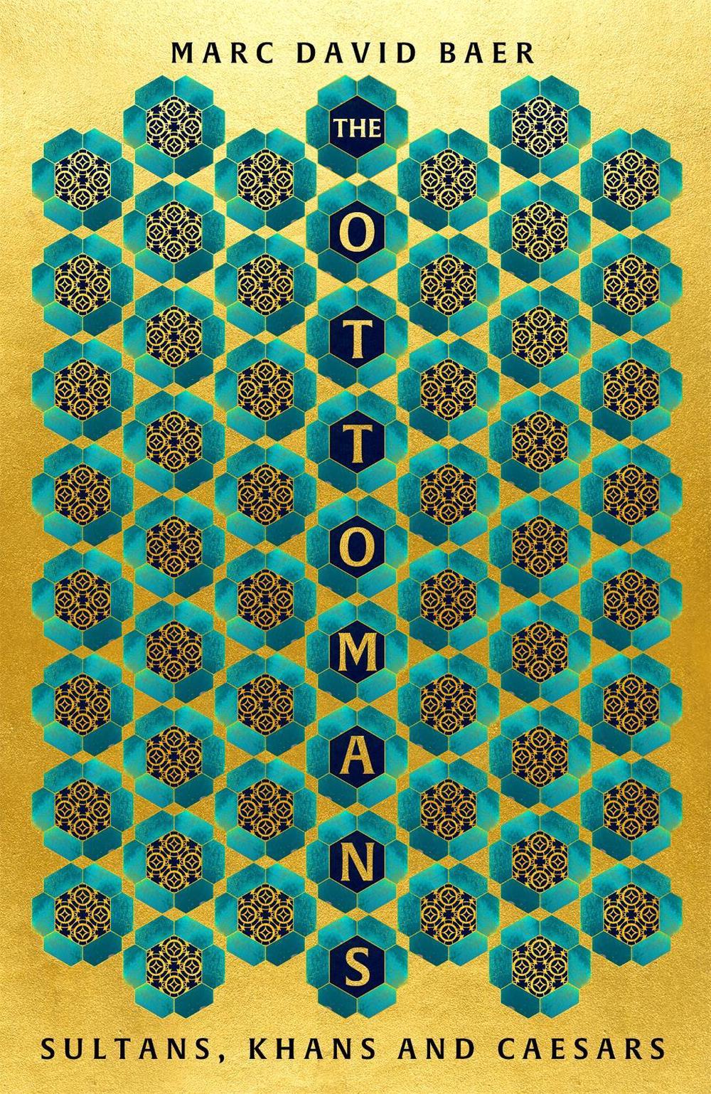The Ottomans by Marc David Baer - ISBN: 9781473695719