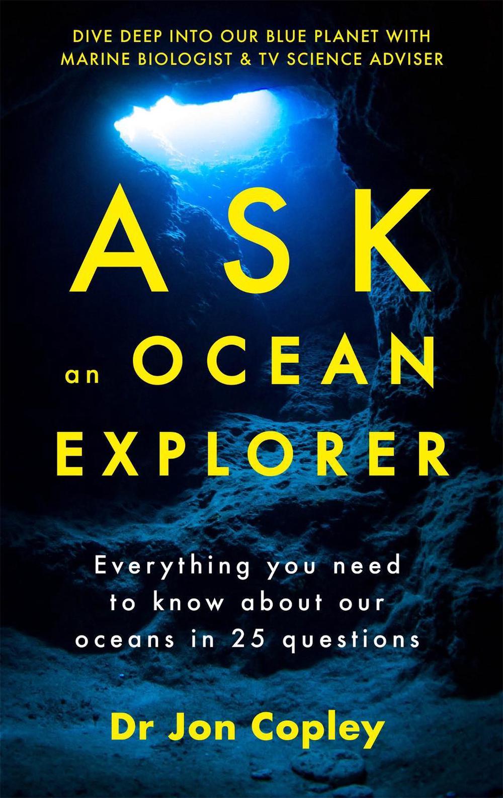 Ask an Ocean Explorer, 9781473696907