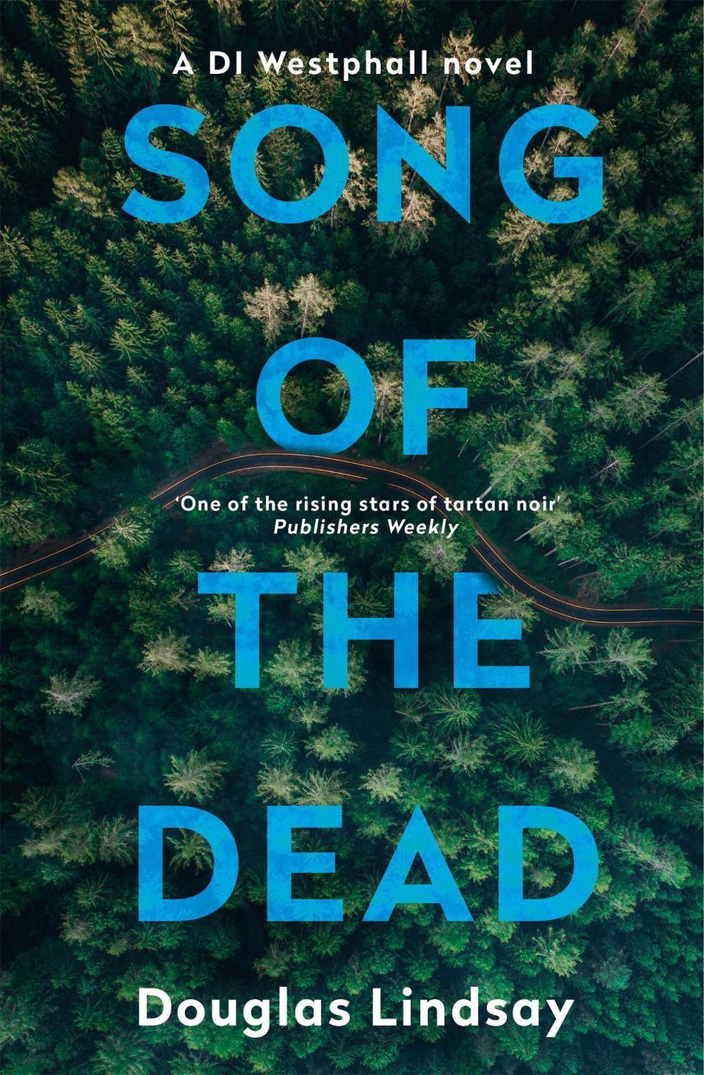 Song of the Dead by Douglas Lindsay - ISBN: 9781473696914