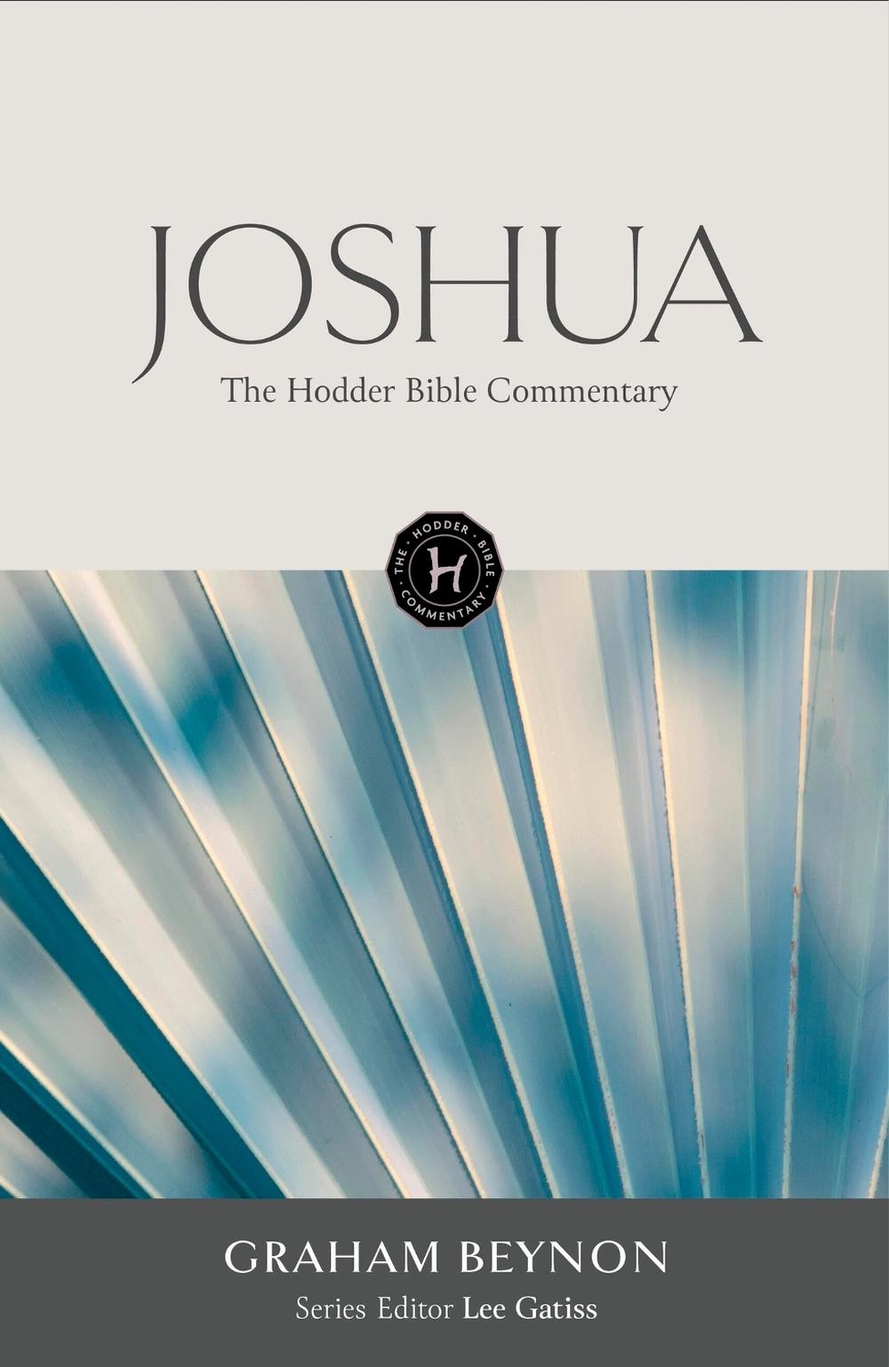 The Hodder Bible Commentary: Joshua, 9781473698512