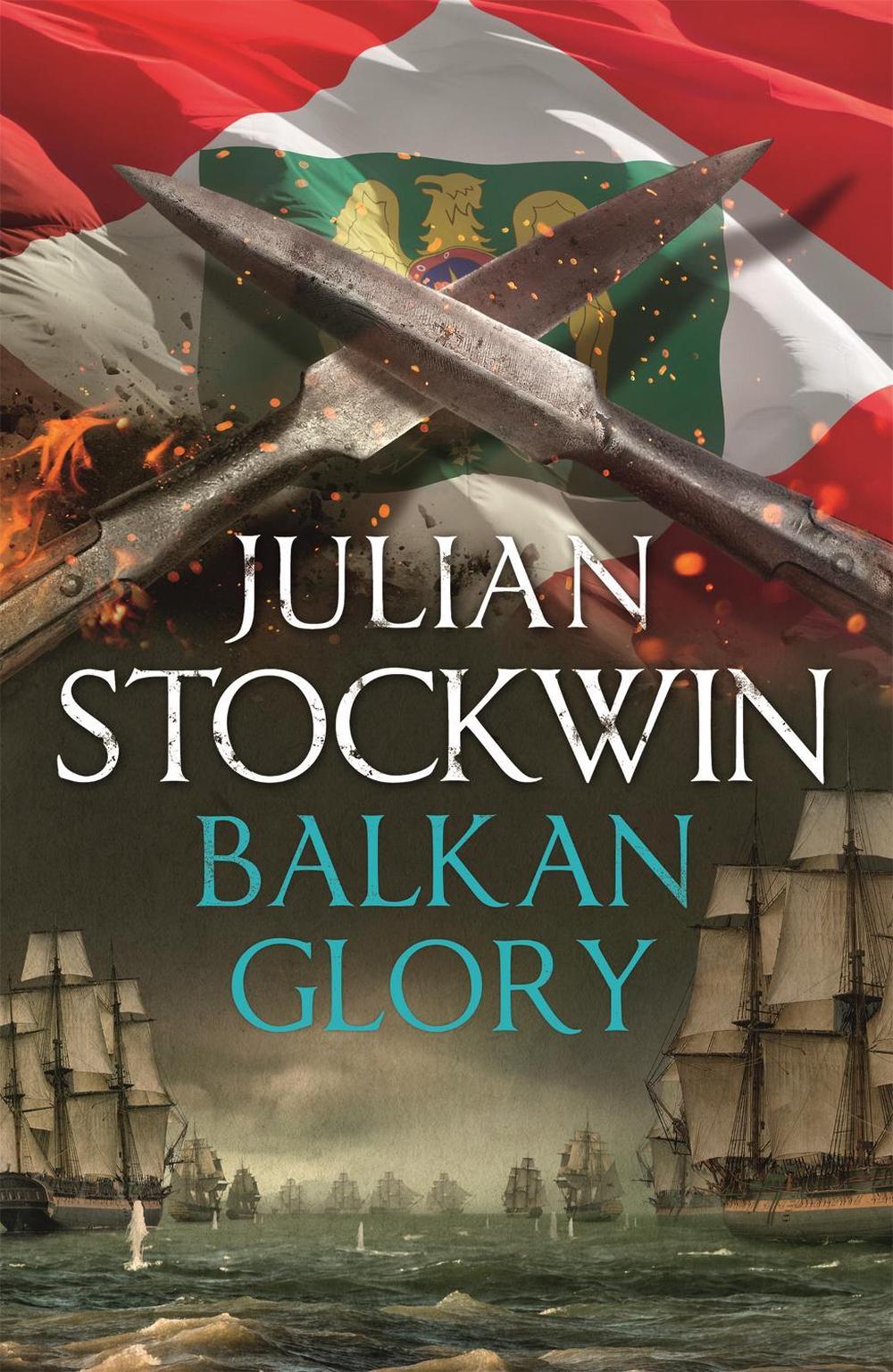 Balkan Glory by Julian Stockwin - ISBN: 9781473698765