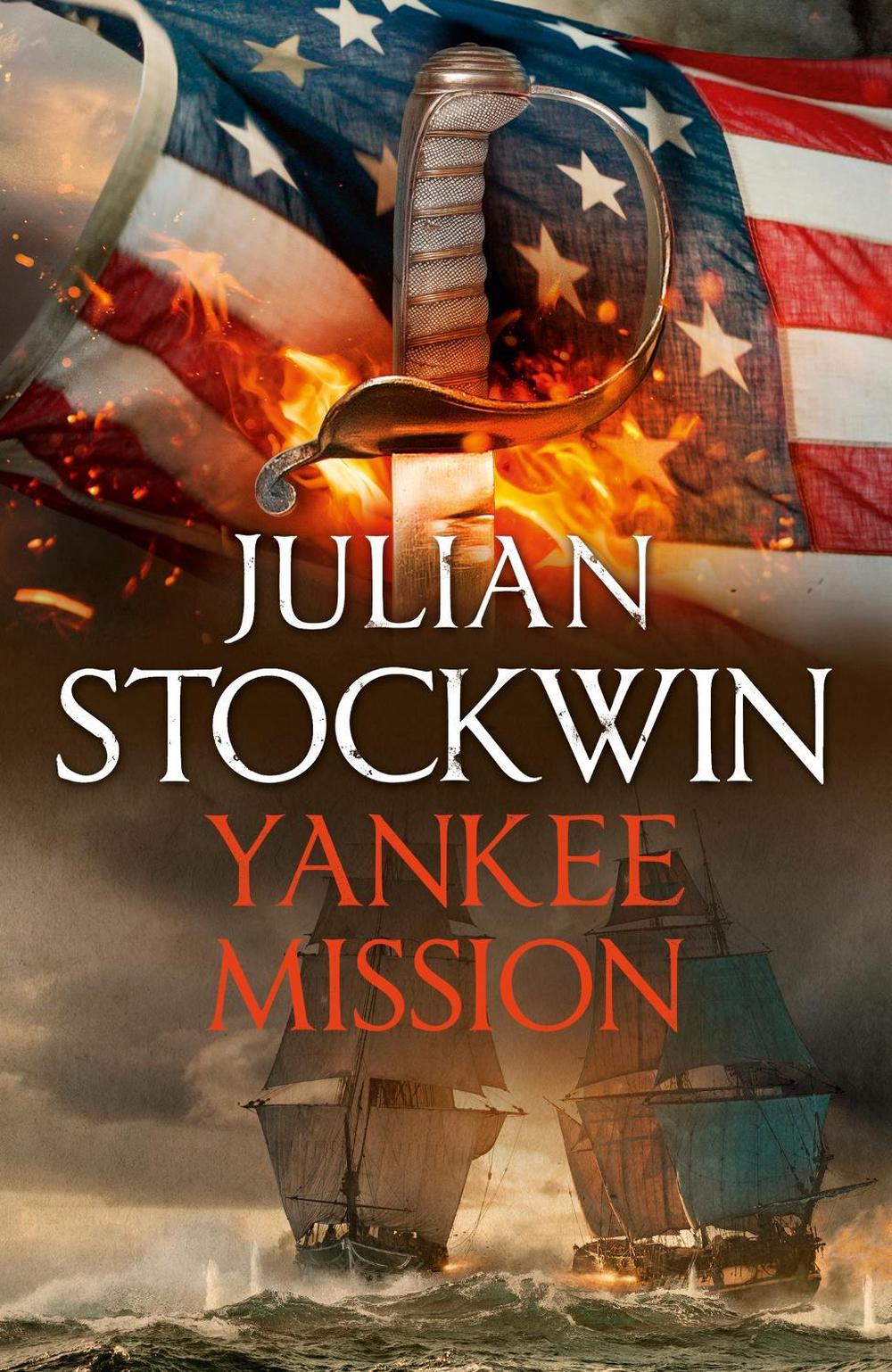 Yankee Mission by Julian Stockwin - ISBN: 9781473699144