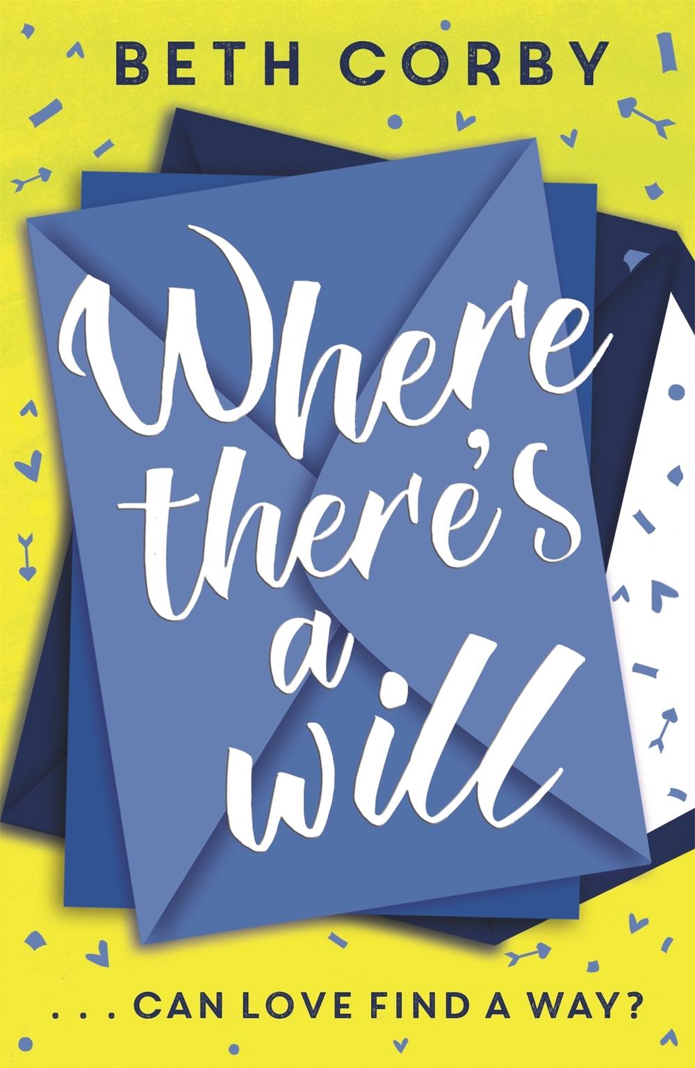 Where There's a Will by Beth Corby - ISBN: 9781473699496
