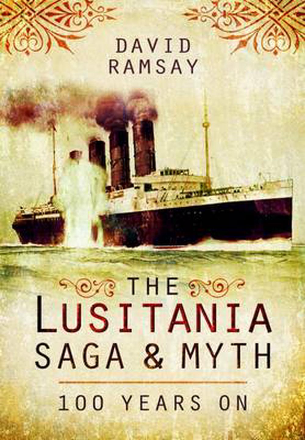 Lusitania Saga and Myth, 9781473821767