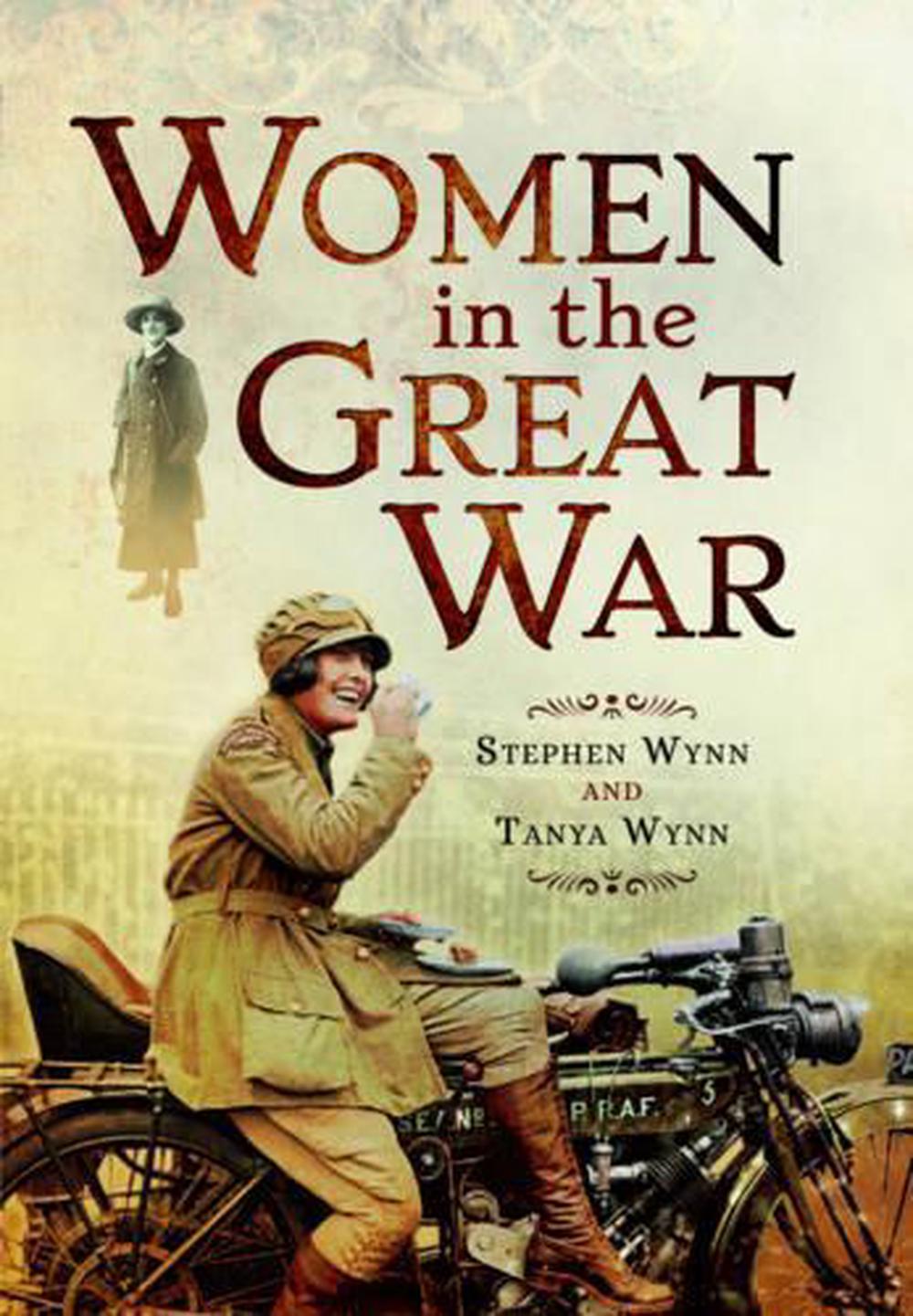 Women in the Great War, 9781473834149
