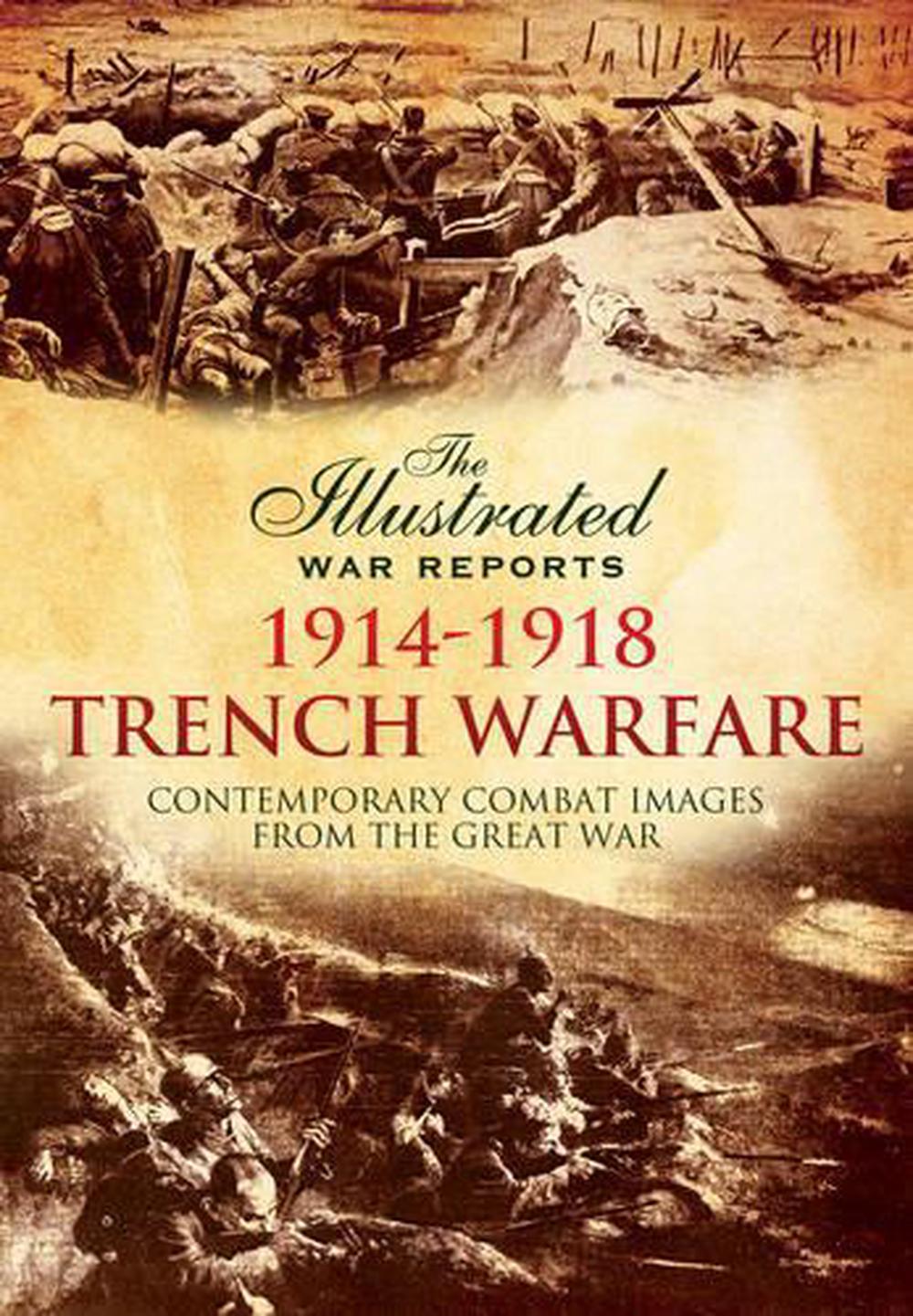 Illustrated War Reports: Trench Warfare, 9781473837843