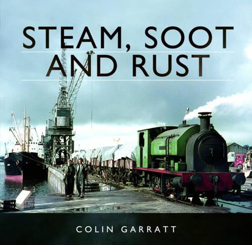 Steam, Soot and Rust, 9781473844124