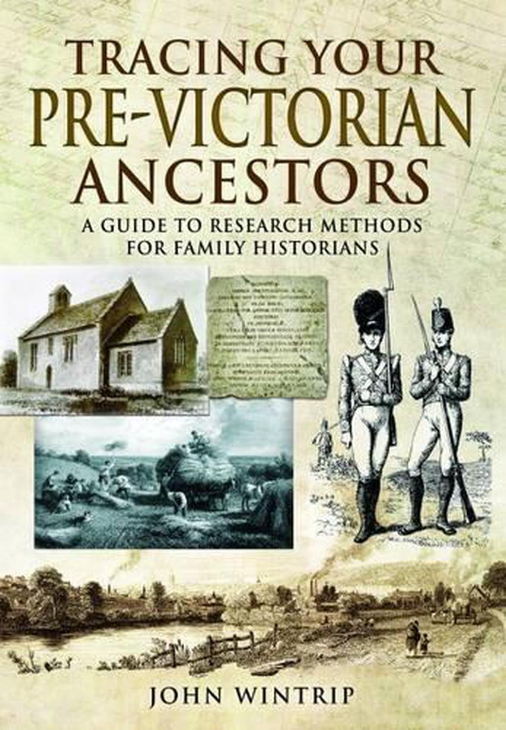 Tracing Your Pre-Victorian Ancestors, 9781473880658