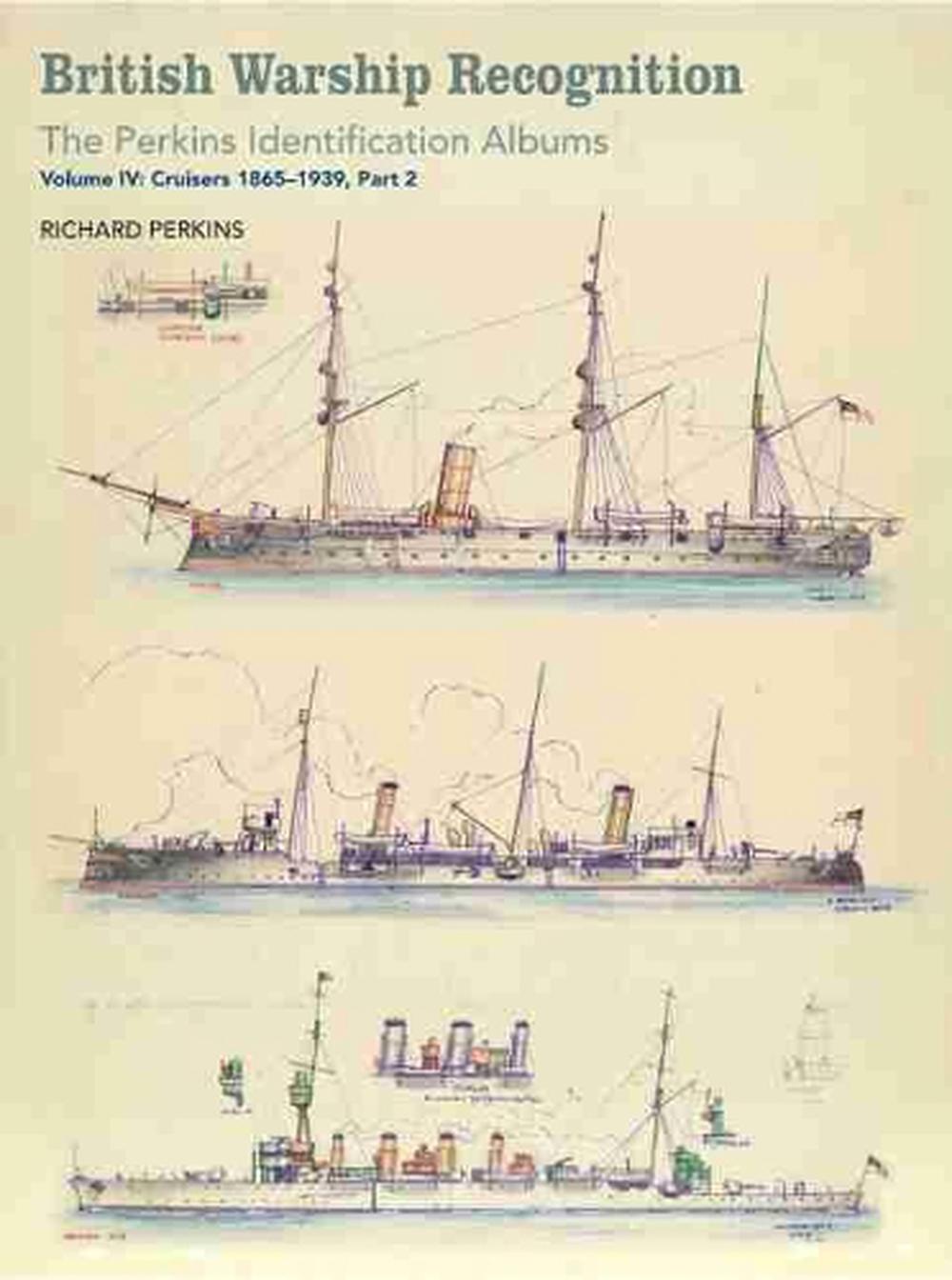 British Warship Recognition: The Perkins Identification Albums, 9781473891494