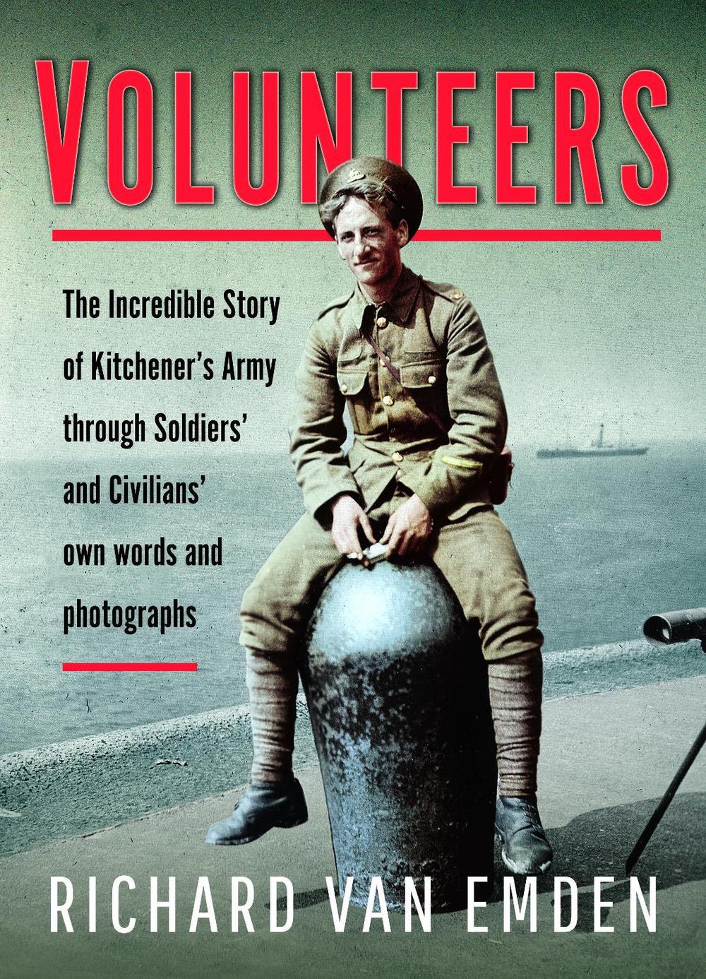 Volunteers by Richard van Emden - ISBN: 9781473891869