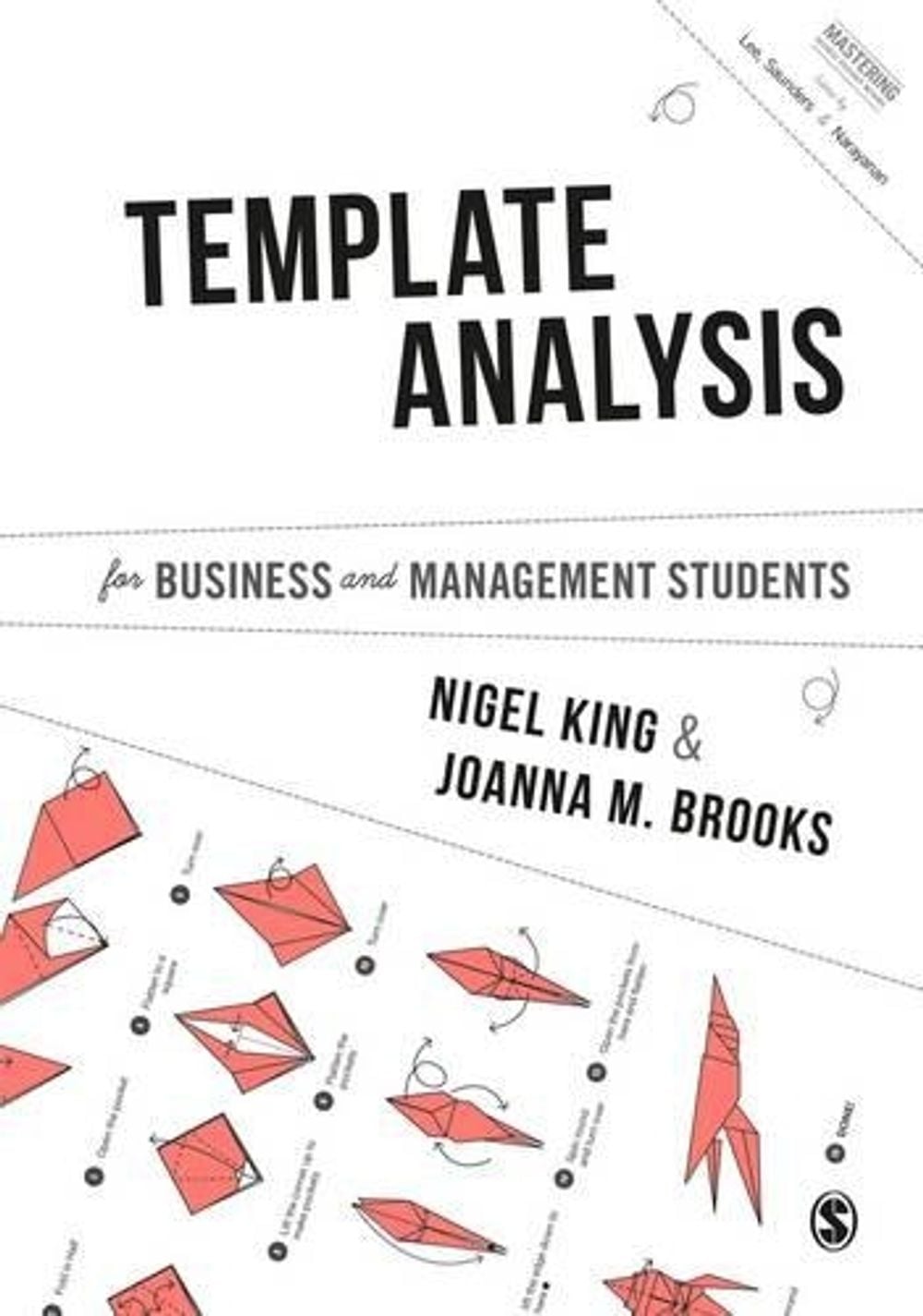 Template Analysis for Business and Management Students by Nigel King - ISBN: 9781473911574