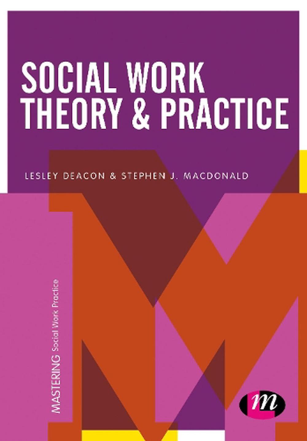 Social Work Theory And Practice By Lesley Deacon, Paperback ...