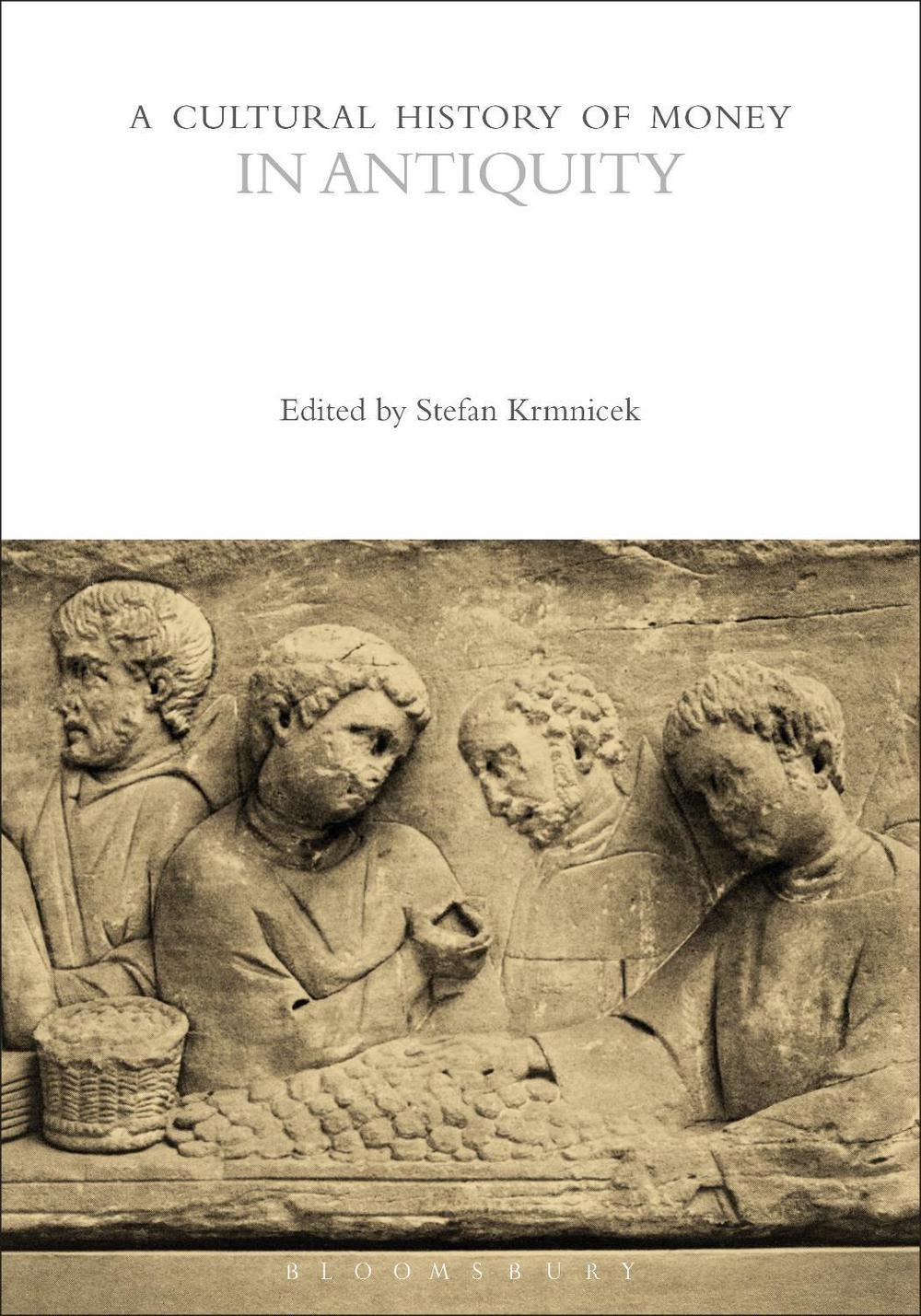 A Cultural History of Money in Antiquity, 9781474237024