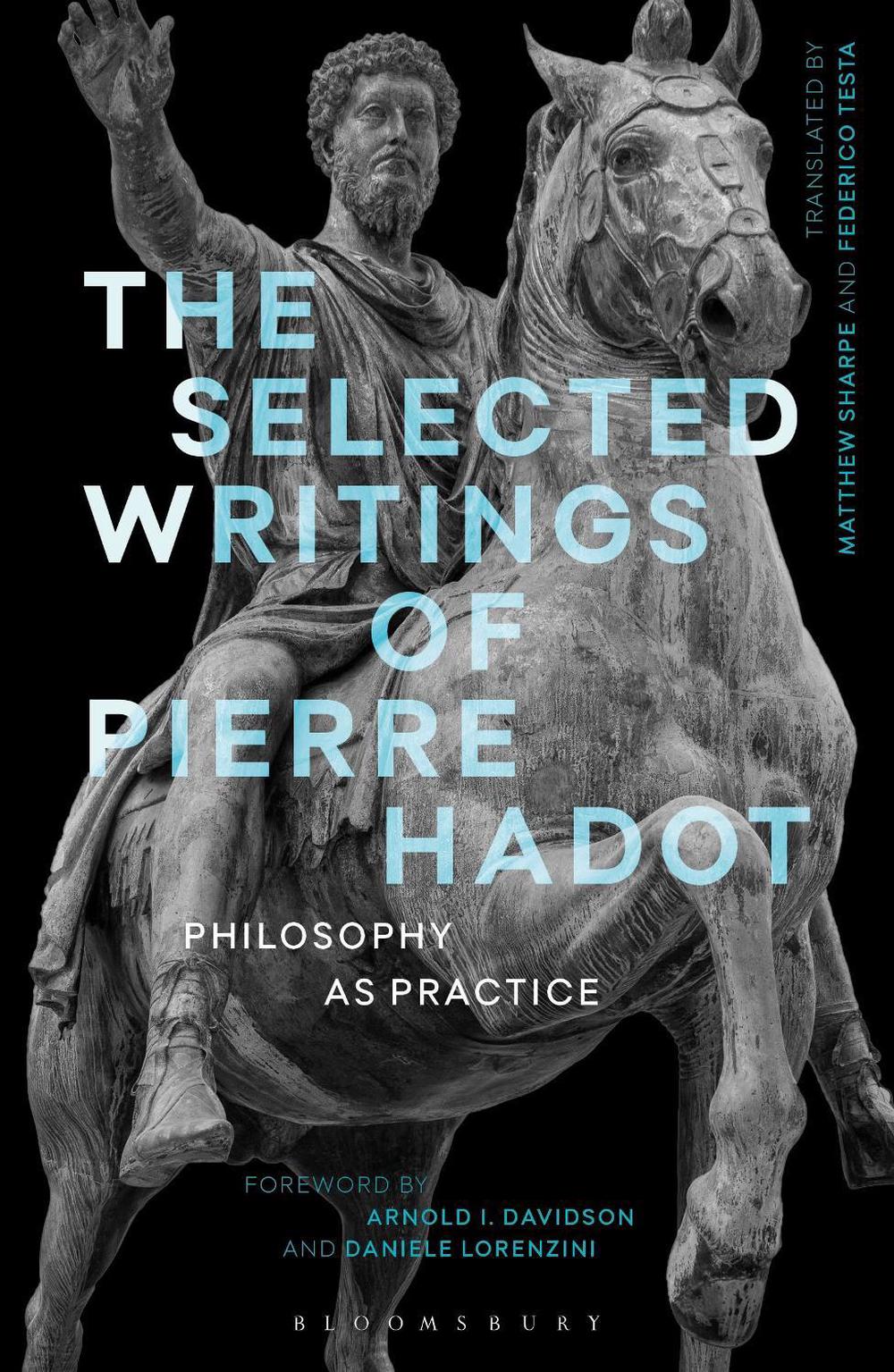 The Selected Writings of Pierre Hadot by Pierre Hadot - ISBN: 9781474272995