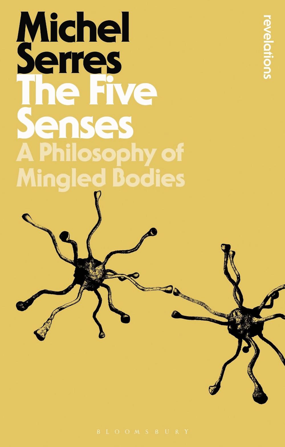 The Five Senses by Professor Michel Serres - ISBN: 9781474299640