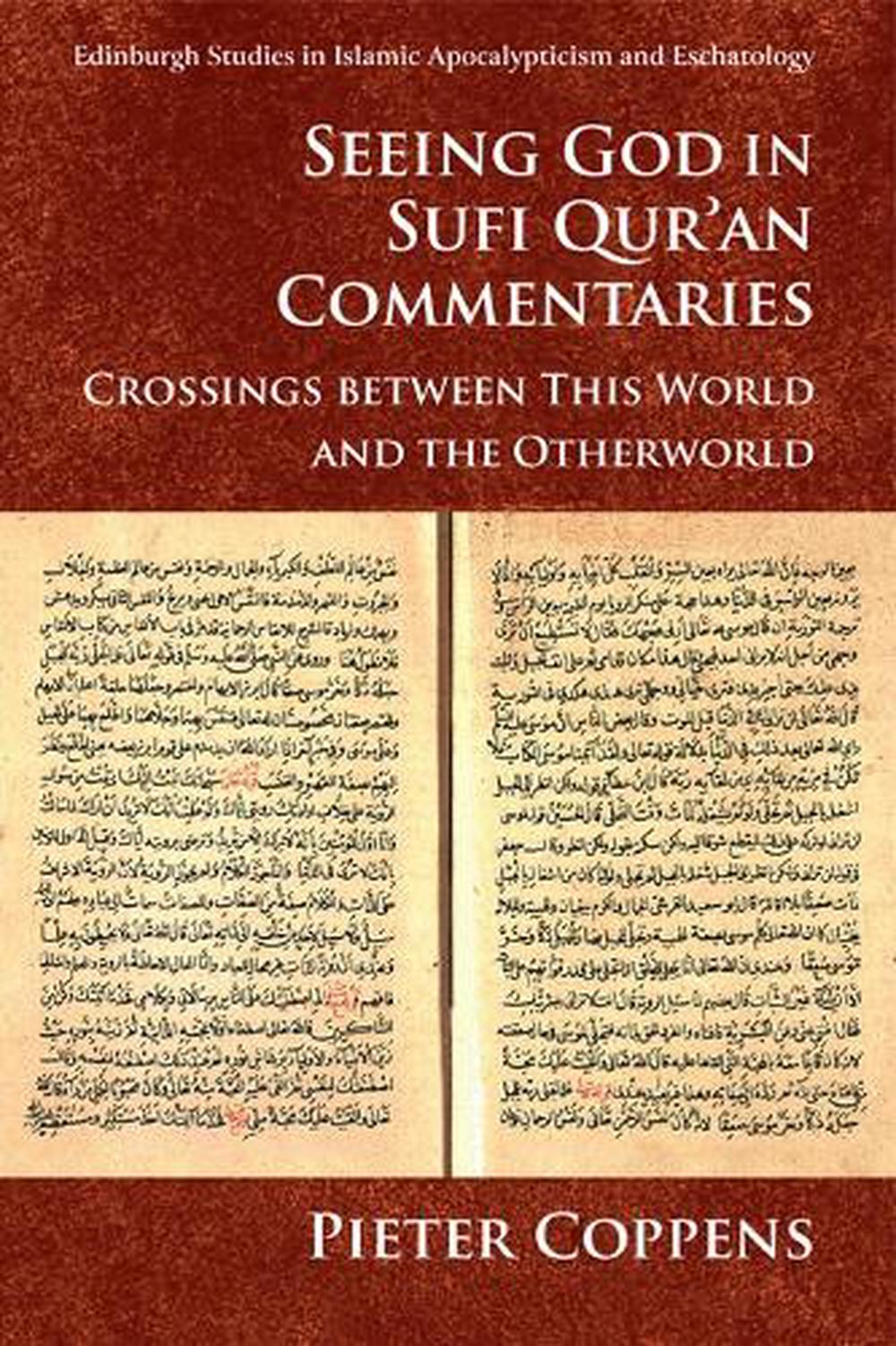 Seeing God in Sufi Qur’an Commentaries, 9781474435062