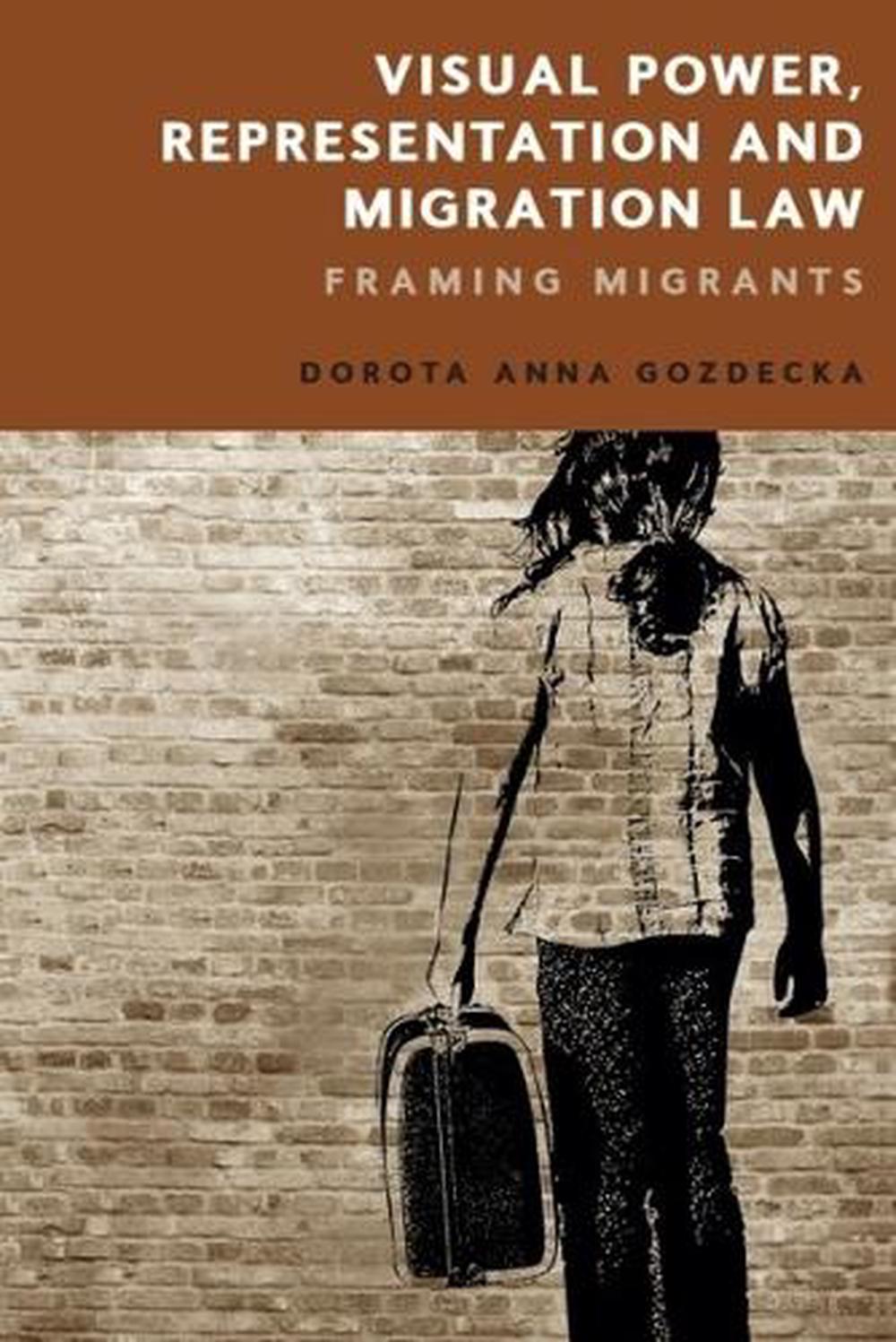 Visual Power, Representation and Migration Law, 9781474459990
