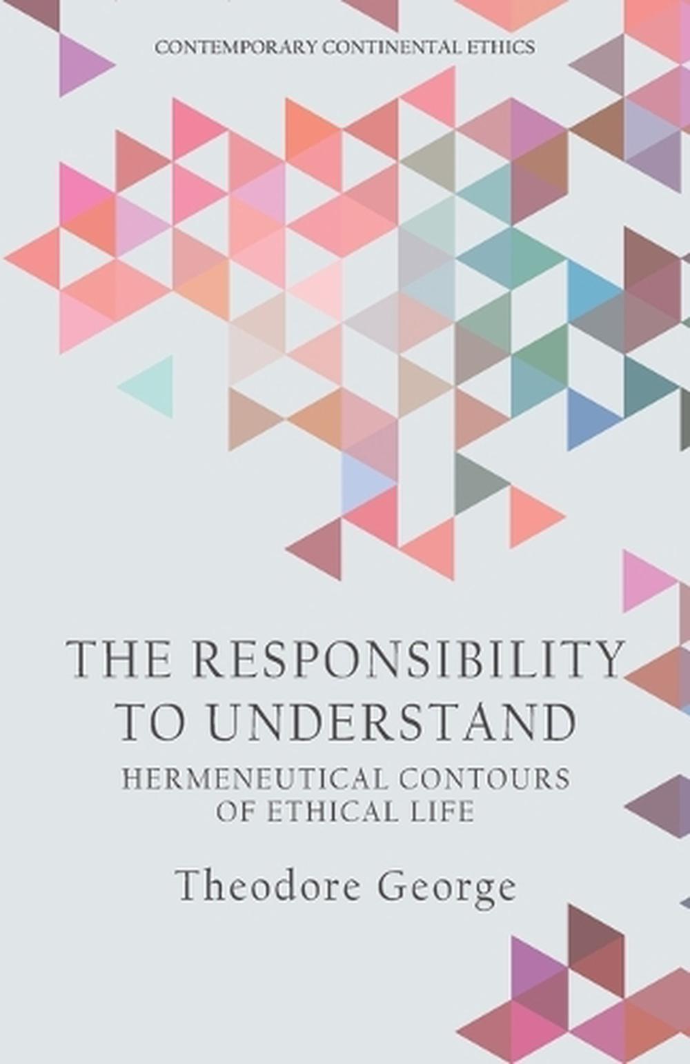 The Responsibility to Understand, 9781474467643